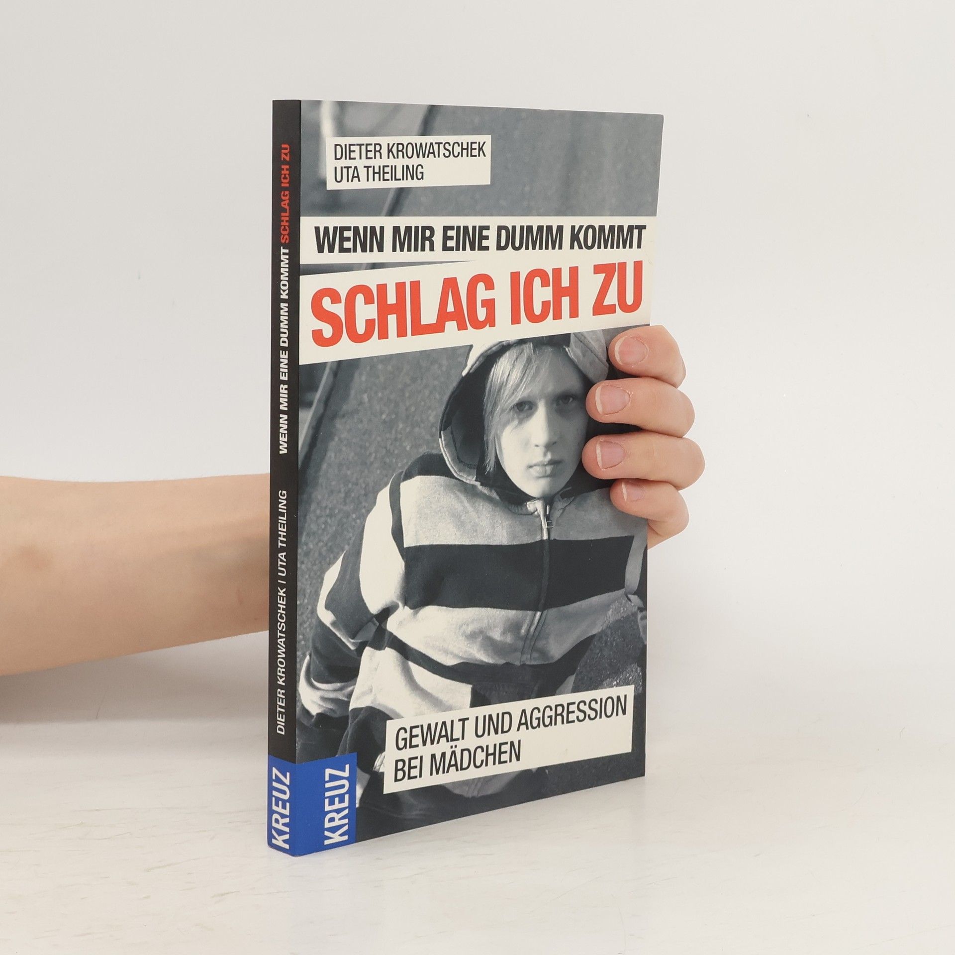 Dieter Krowatschek Wenn mir eine dumm kommt, schlag ich zu