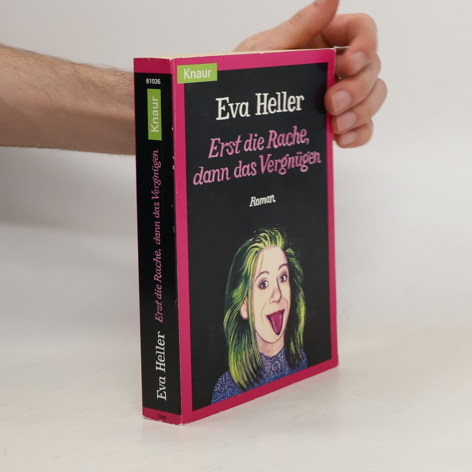Eva Heller Erst die Rache, dann das Vergnügen