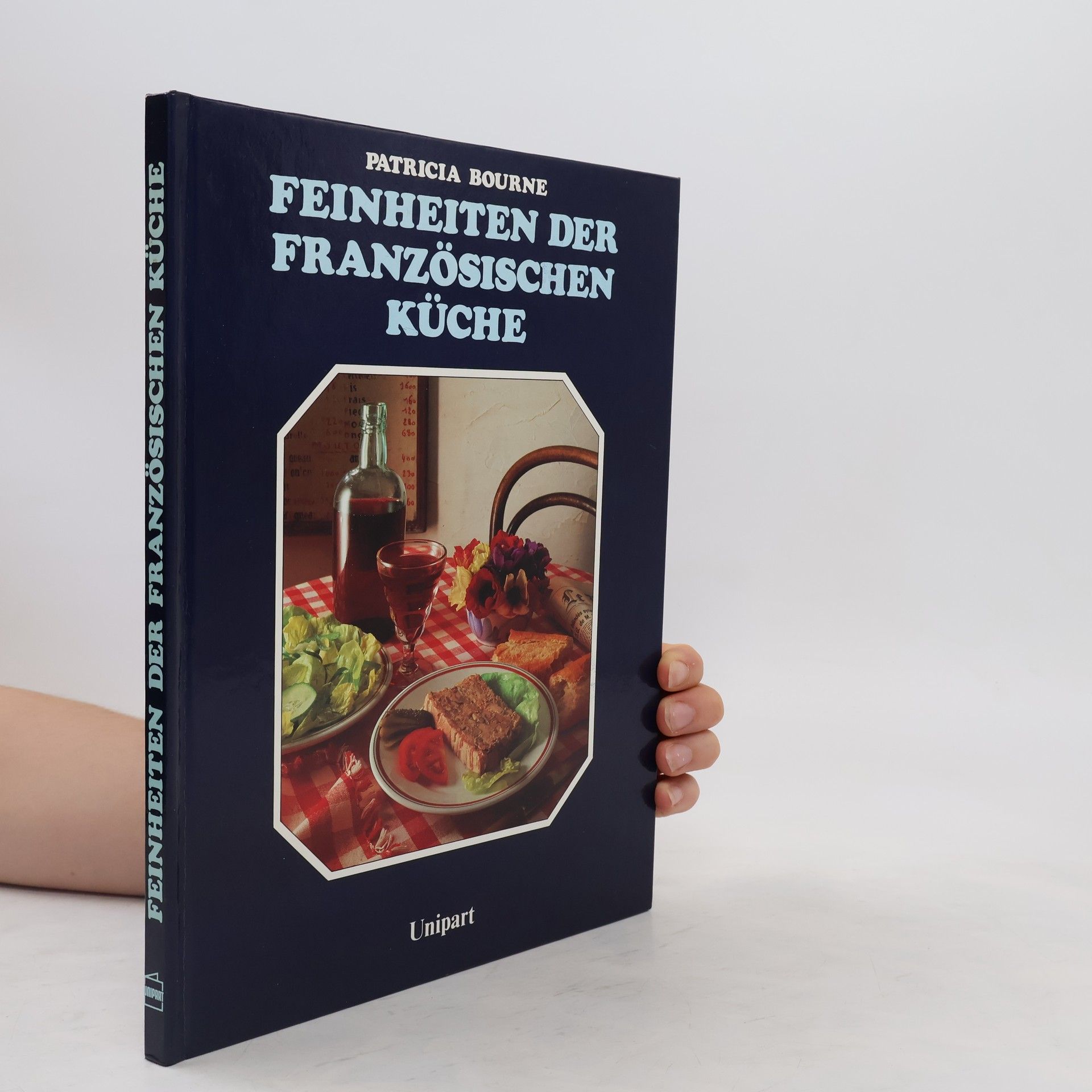 Patricia Bourne Feinheiten der Französischen Küche