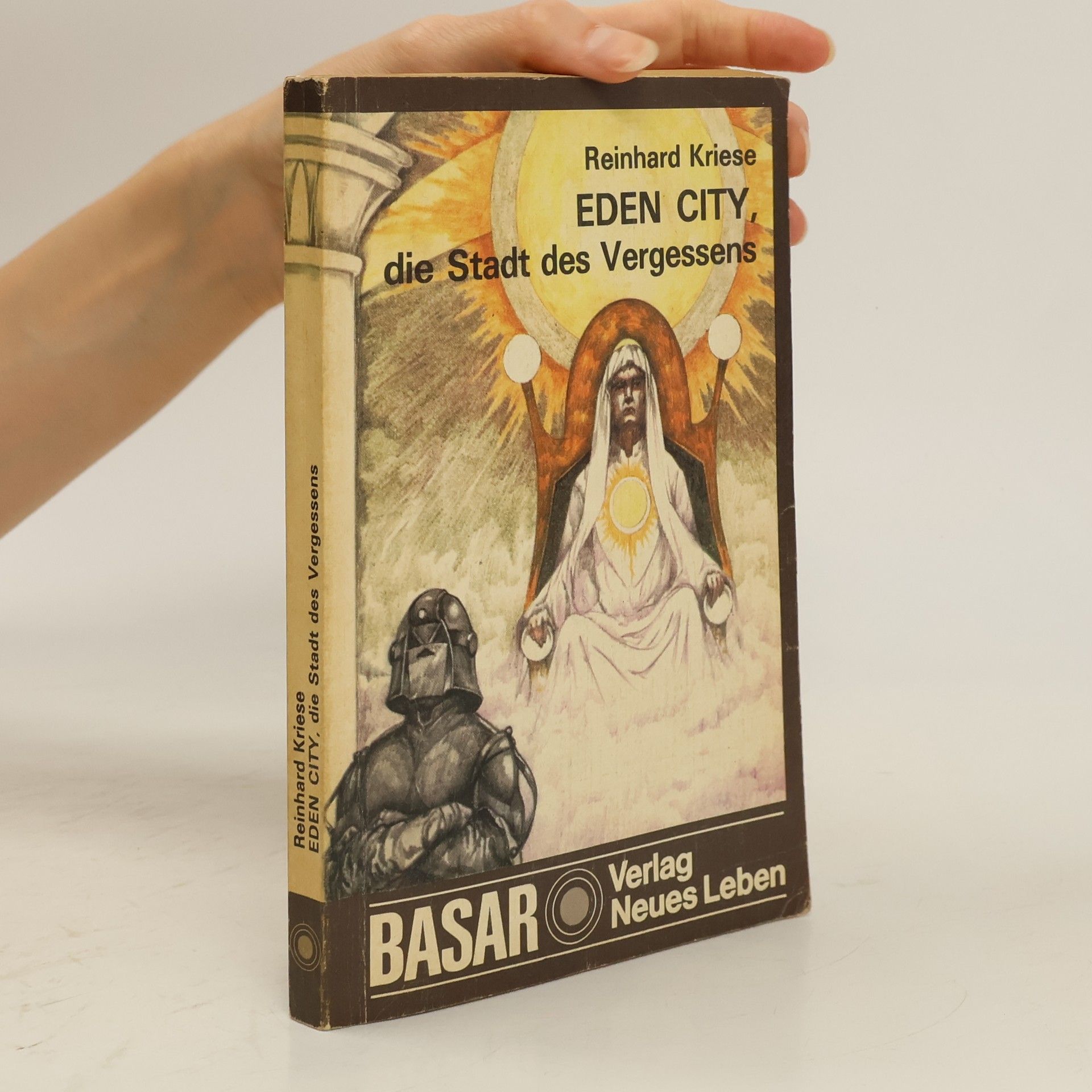 Reinhard Kriese Eden-City, die Stadt des Vergessens