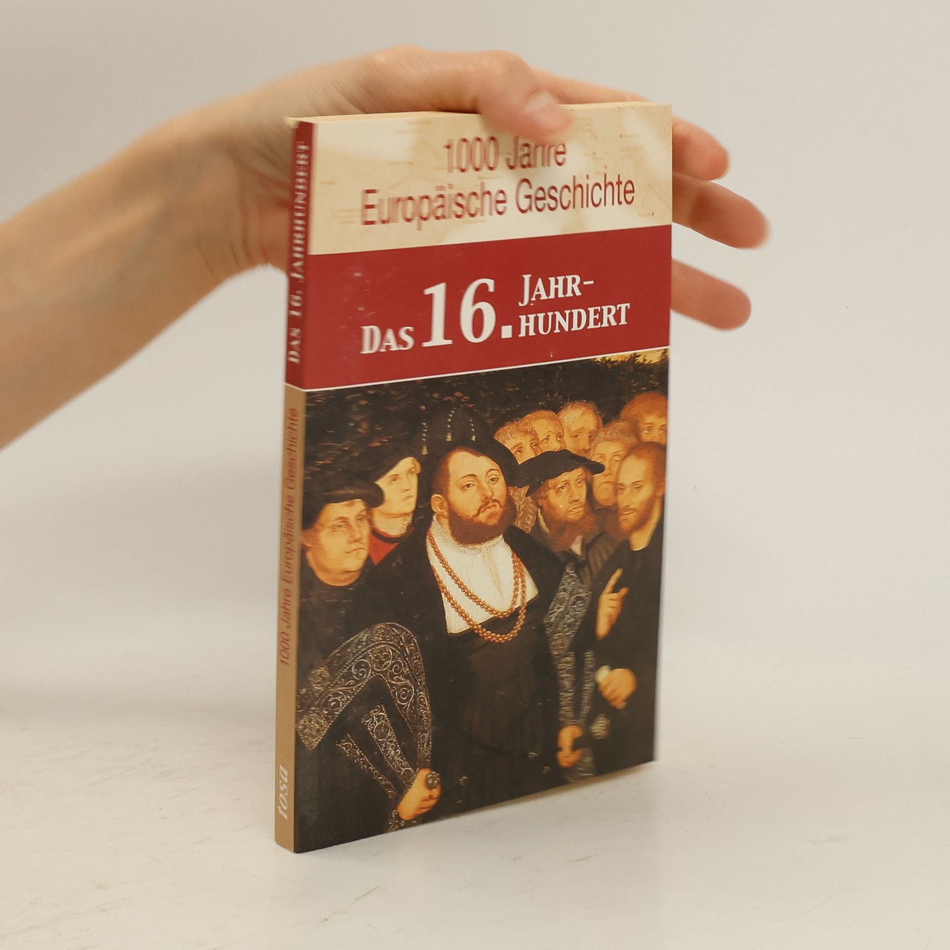 Caroline Dahlbeck 1000 Jahre Europäische Geschichte: Das 16. Jahrhundert