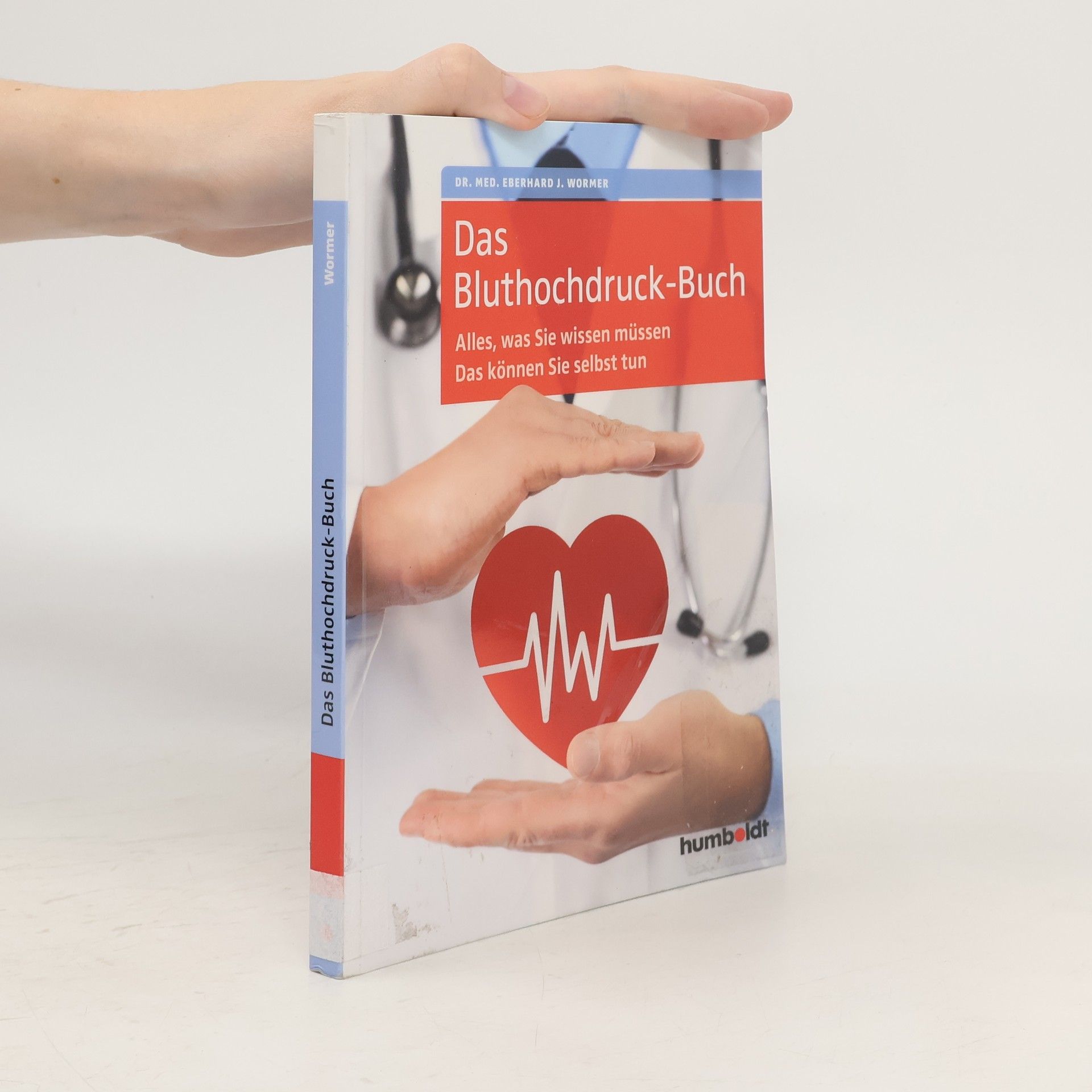 Eberhard J. Wormer Das Bluthochdruck-Buch
