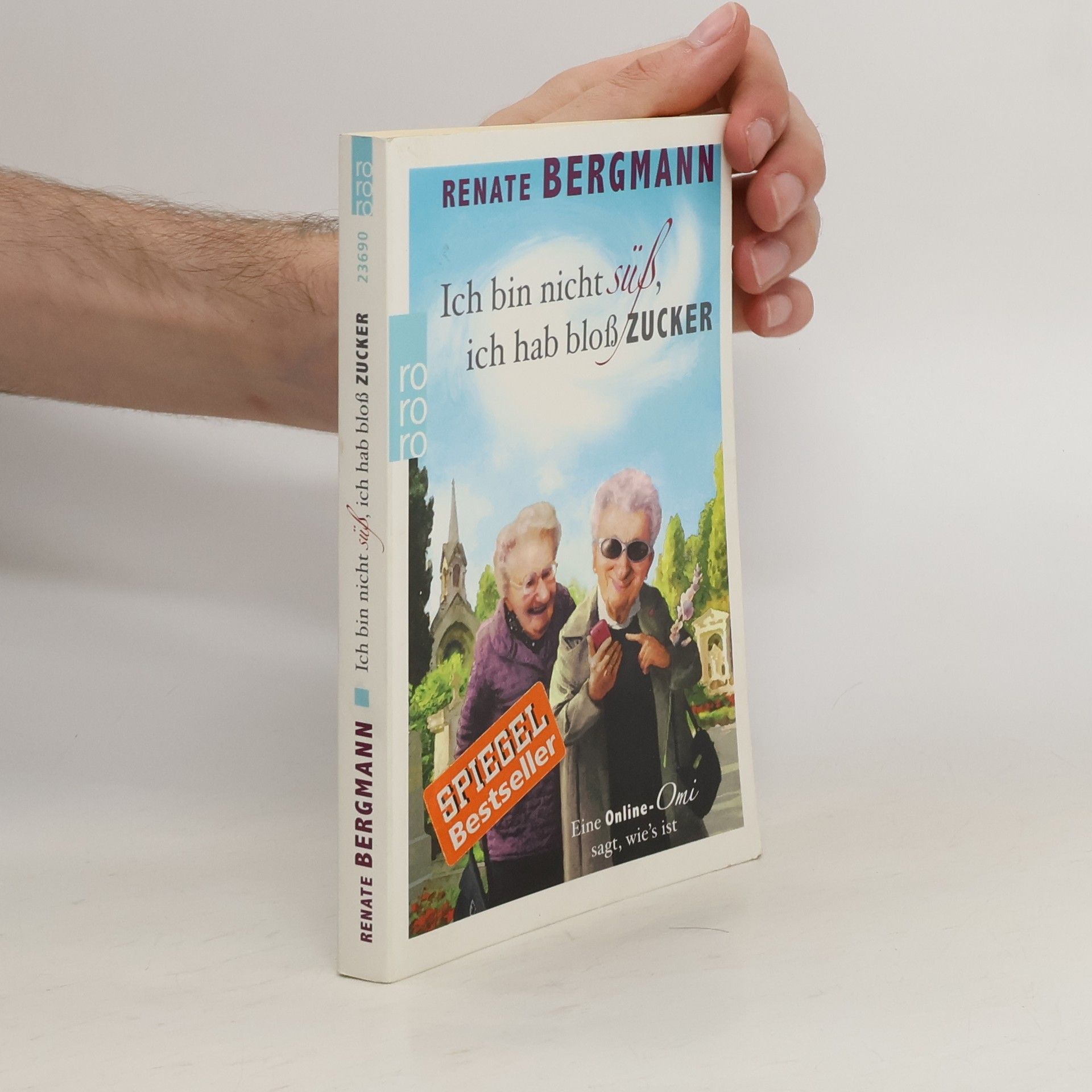 Renate Bergmann Ich bin nicht süß, ich hab bloß Zucker