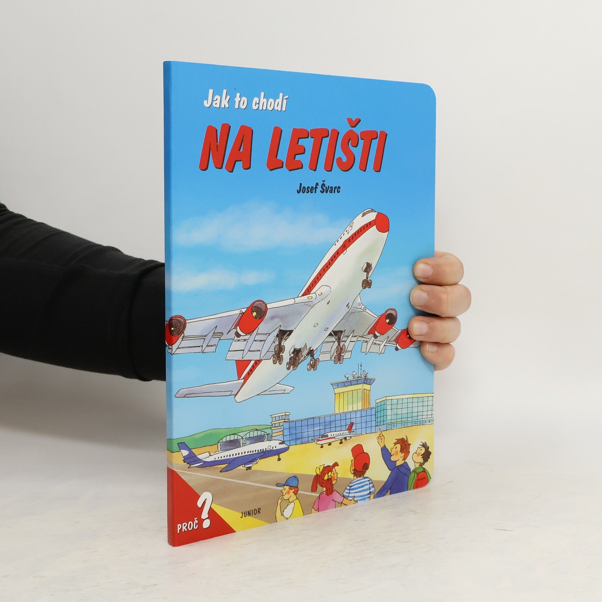 Josef Švarc Jak to chodí na letišti