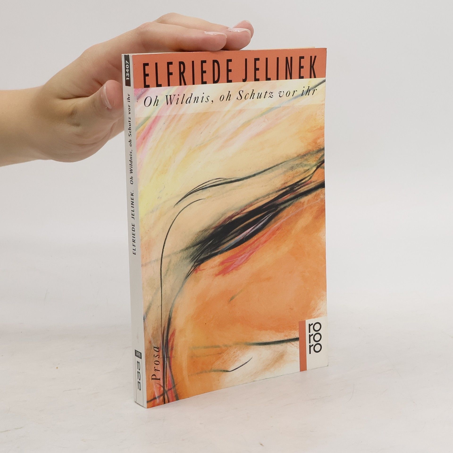 Elfriede Jelinek Oh Wildnis, oh Schutz vor ihr