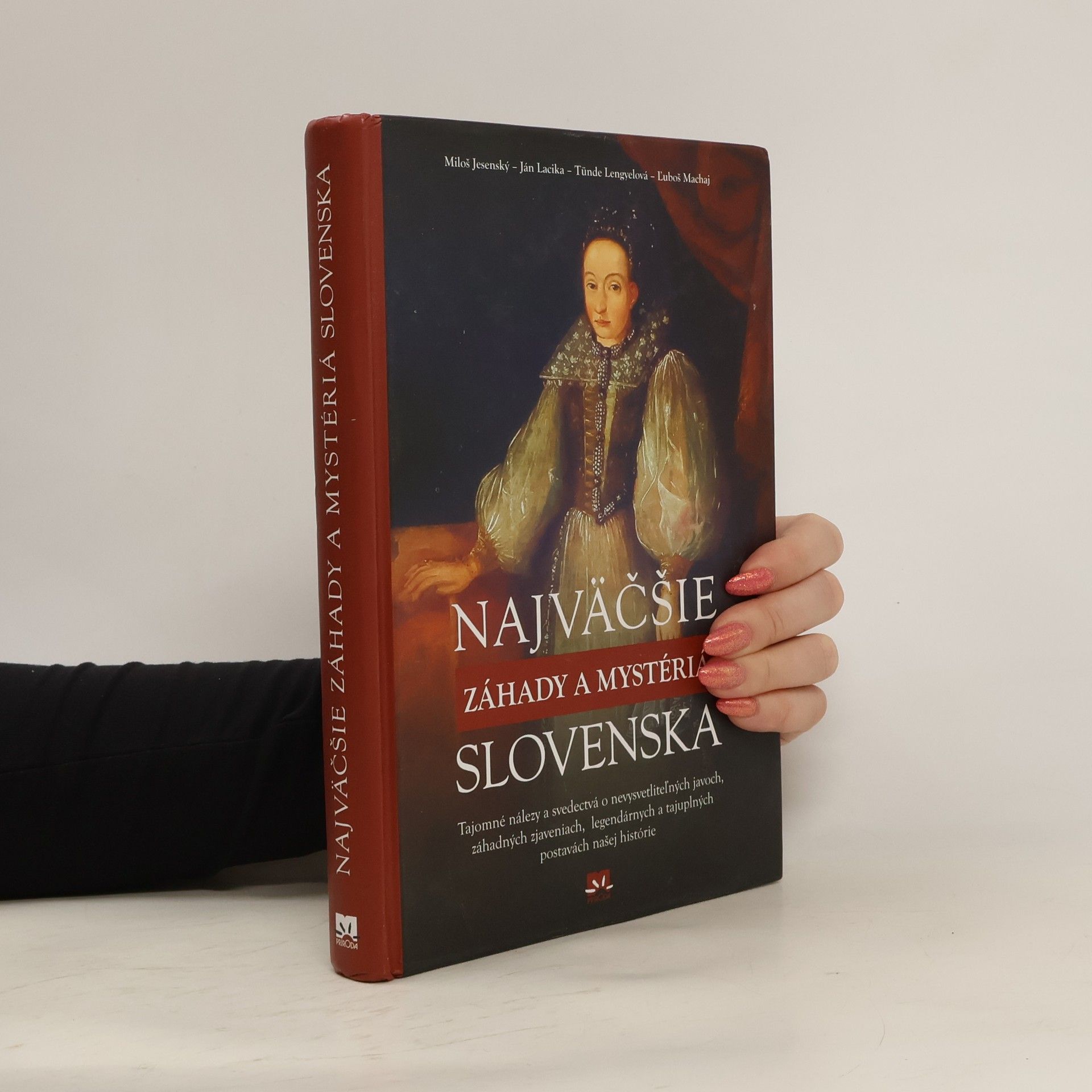 Rebecca Stephens Najväčšie záhady a mystériá Slovenska
