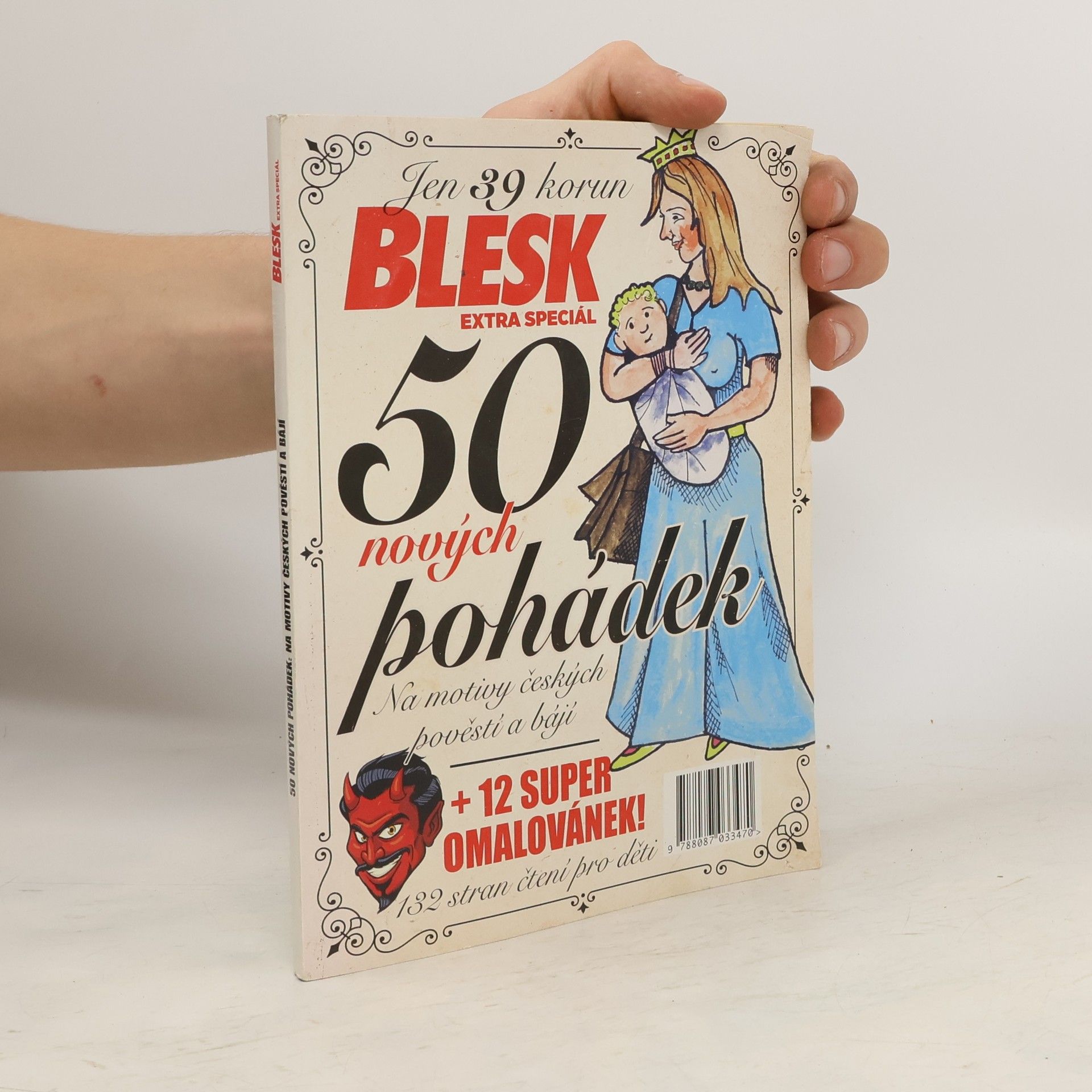 Karin Stružková 50 nových pohádek: Na motivy českých pověstí a bájí + 12 super omalovánek!
