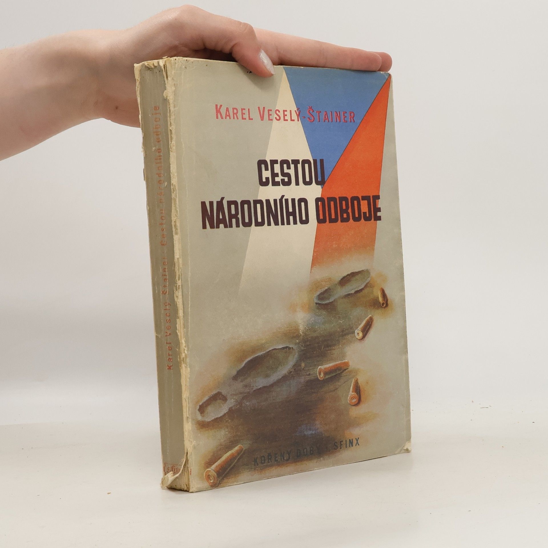 Karel Veselý Štainer Cestou národního odboje