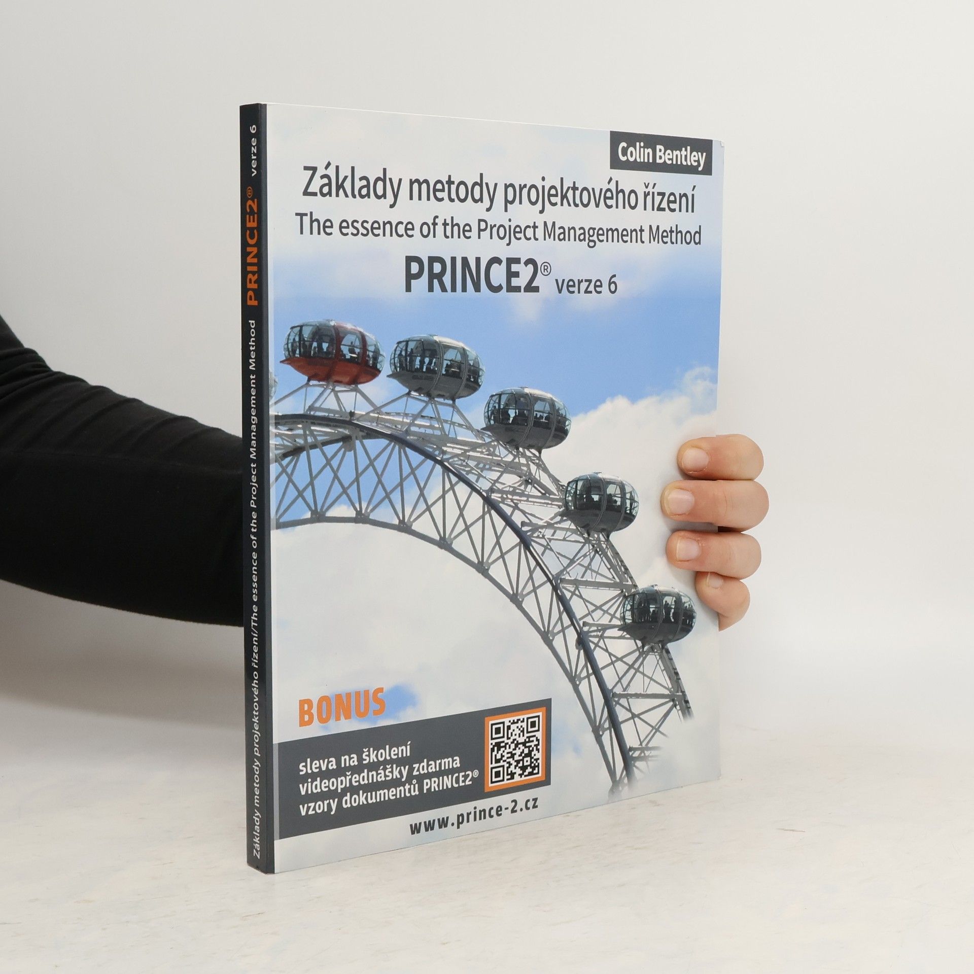 Colin Bentley Základy metody projektového řízení PRINCE2 verze 6