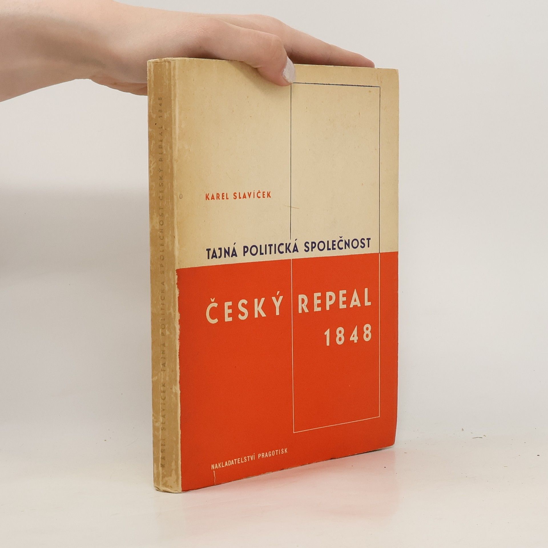 Karel Slavíček Tajná politická społečnost Český Repeal v roce 1848
