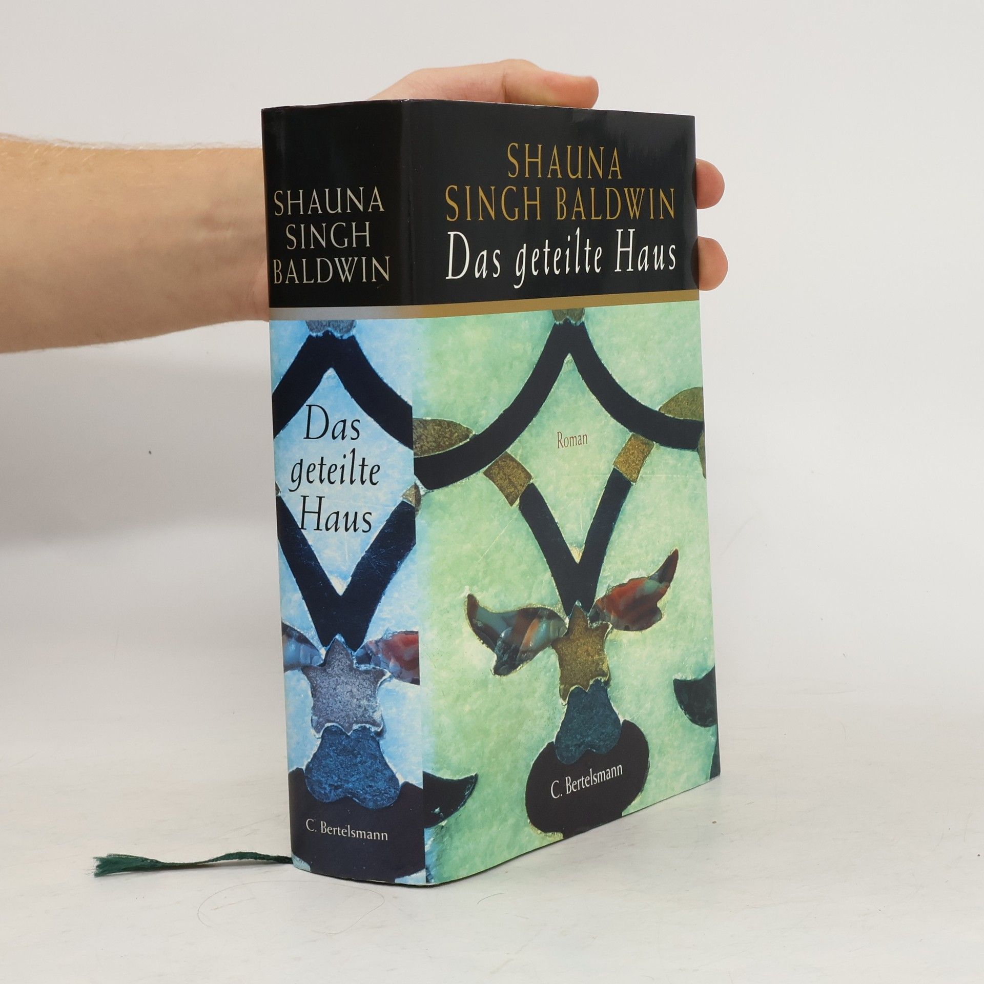 Shauna Singh Baldwin Das geteilte Haus. Roman. Dtsch. v. Monika Schlitzer u. Gloria Ernst
