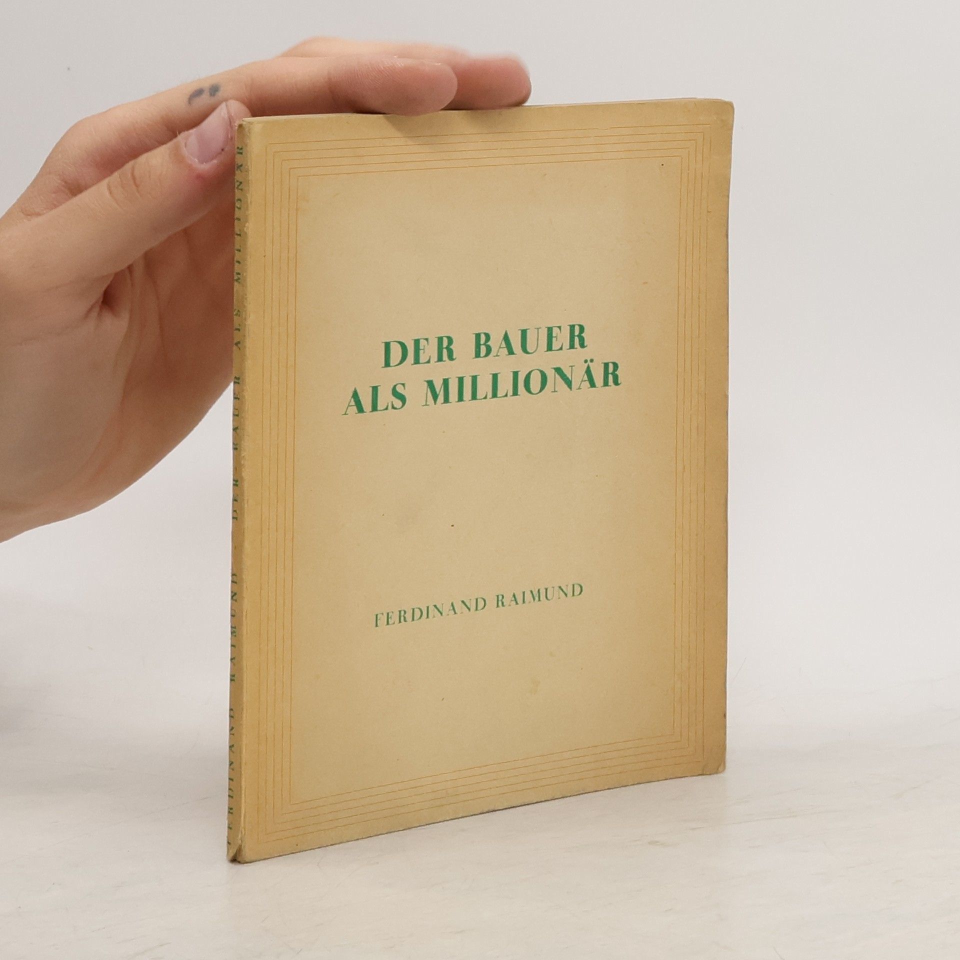 Ferdinand Ralmund Der Bauer als Millionär