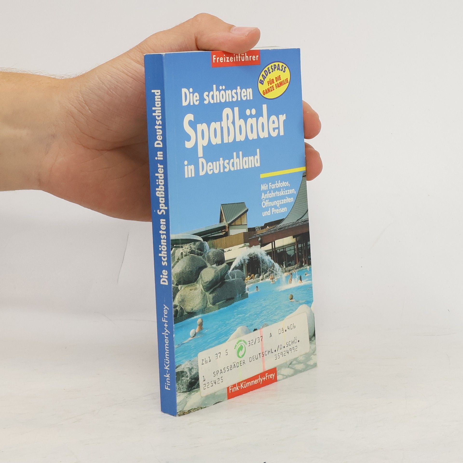 Auteurscollectief Die schönsten Spaßbäder in Deutschland. Freizeitführer.