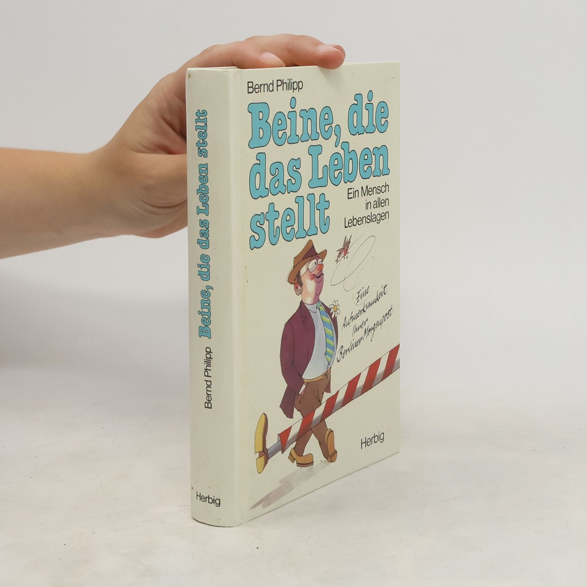 Bernd Philipp Beine, die das Leben stellt