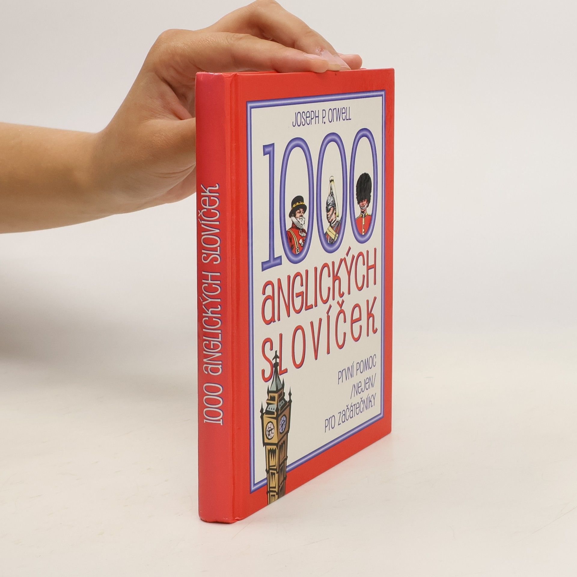 Joseph P. Orwell 1000 anglických slovíček: První pomoc (nejen) pro začátečníky