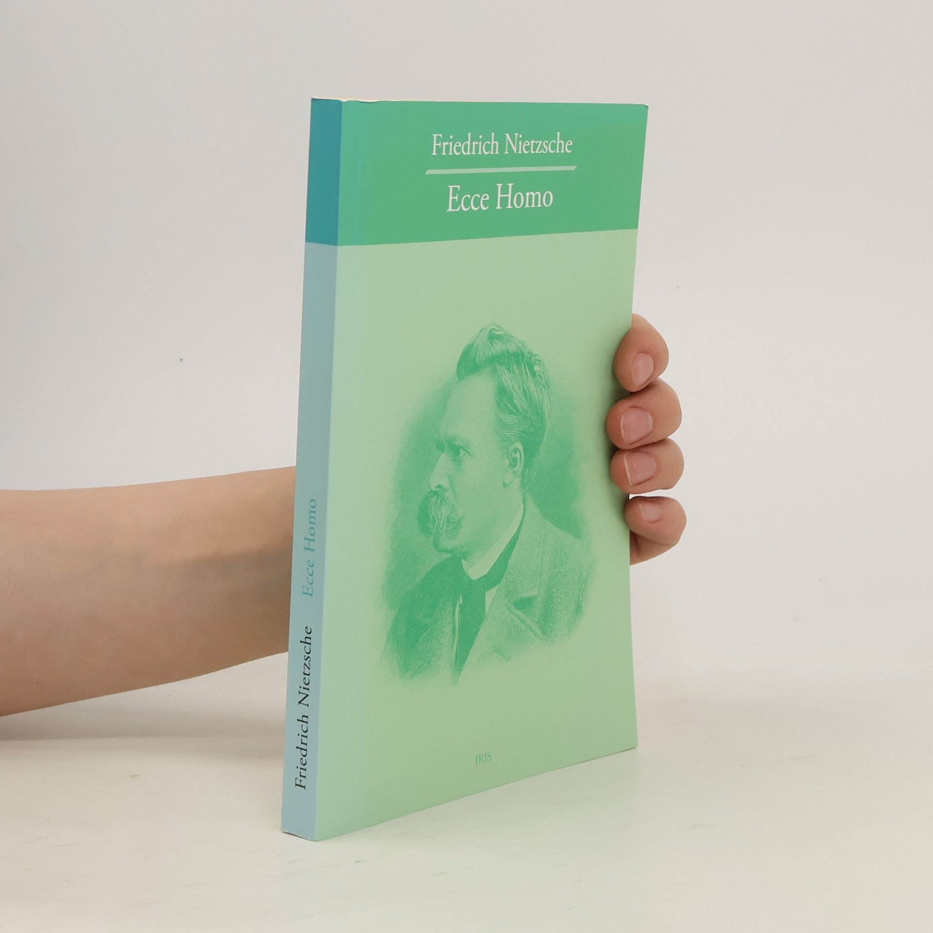 Friedrich Nietzsche Ecce Homo