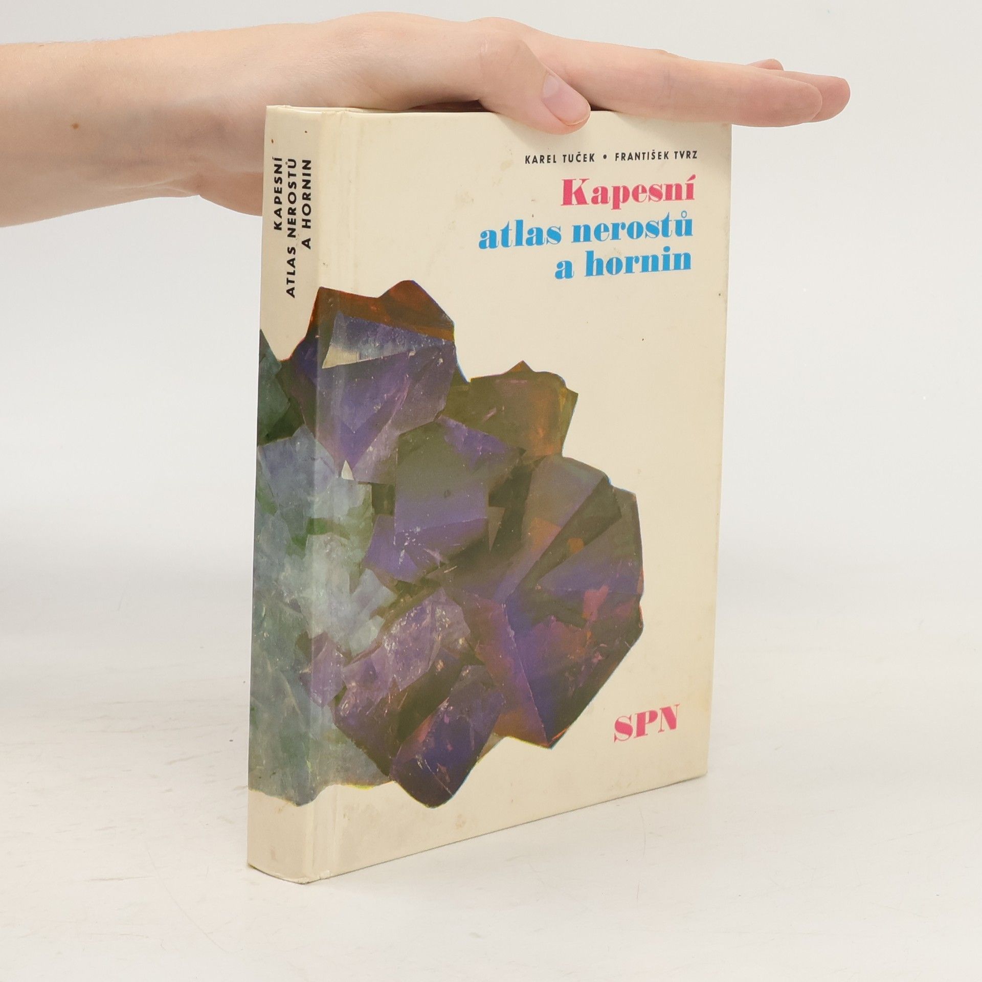 Karel Tuček Kapesní atlas nerostů a hornin