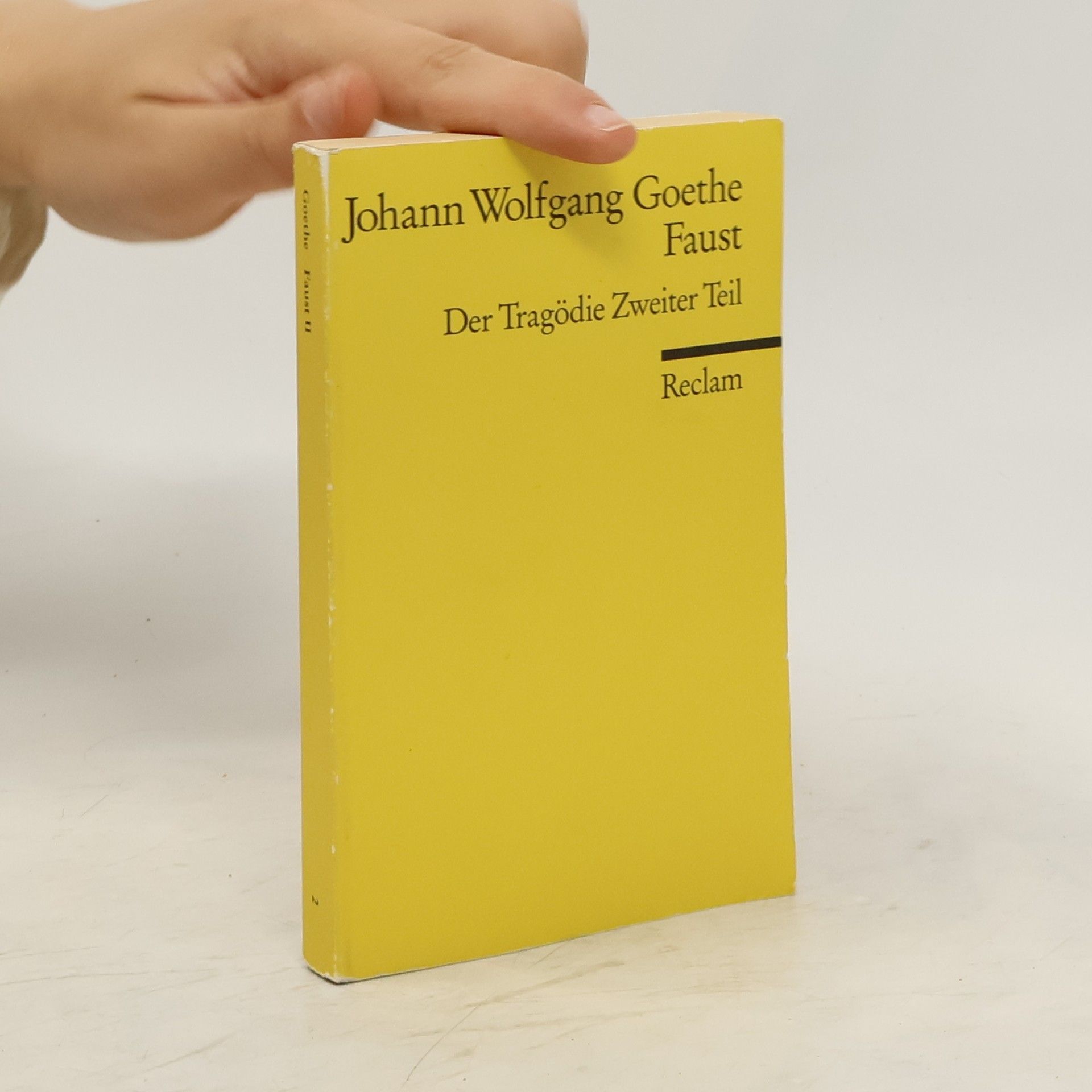 Johann Wolfgang von Goethe Faust : Der Tragödie. Zweiter Teil