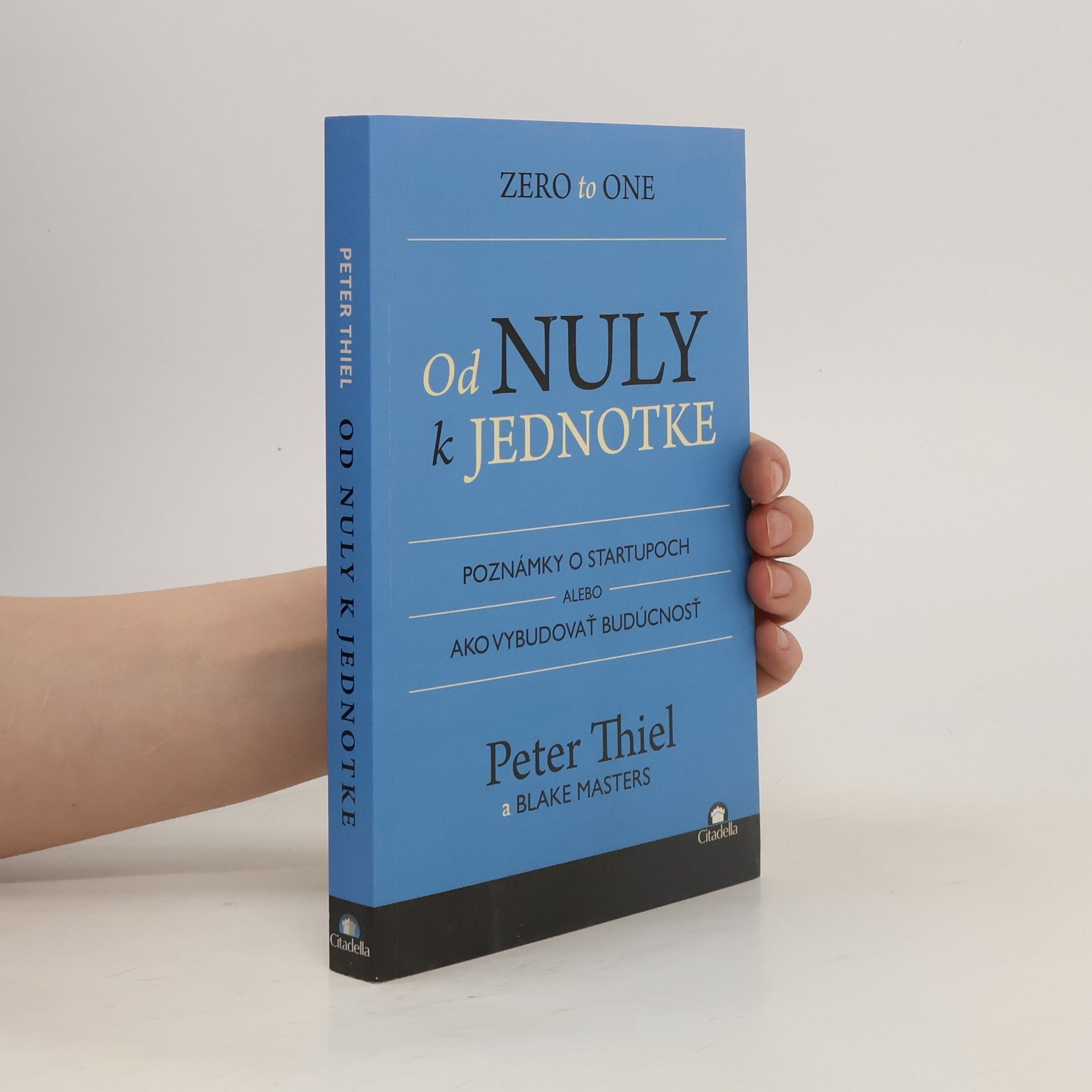 Peter Thiel Od nuly k jednotke