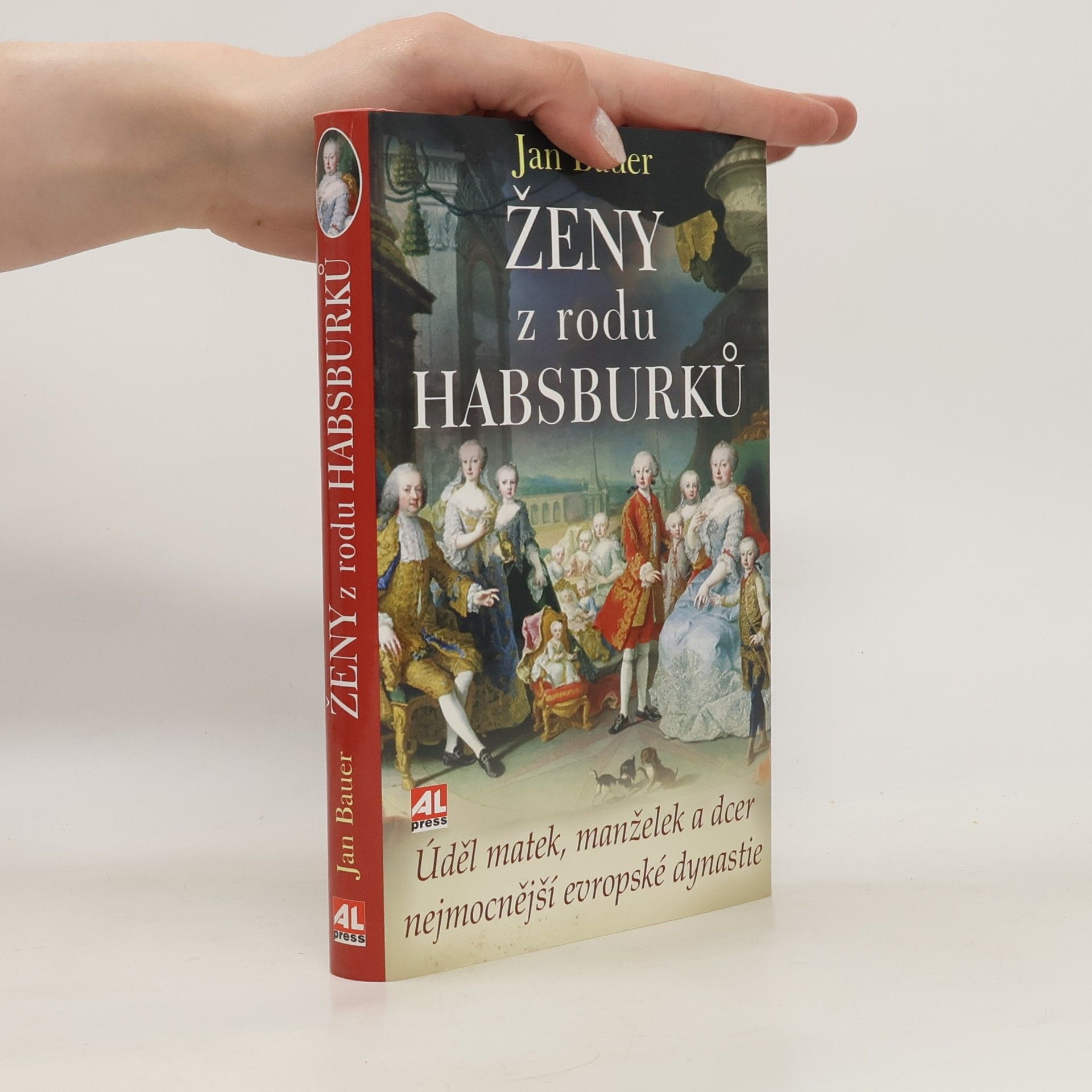 Jan Bauer Ženy z rodu Habsburků