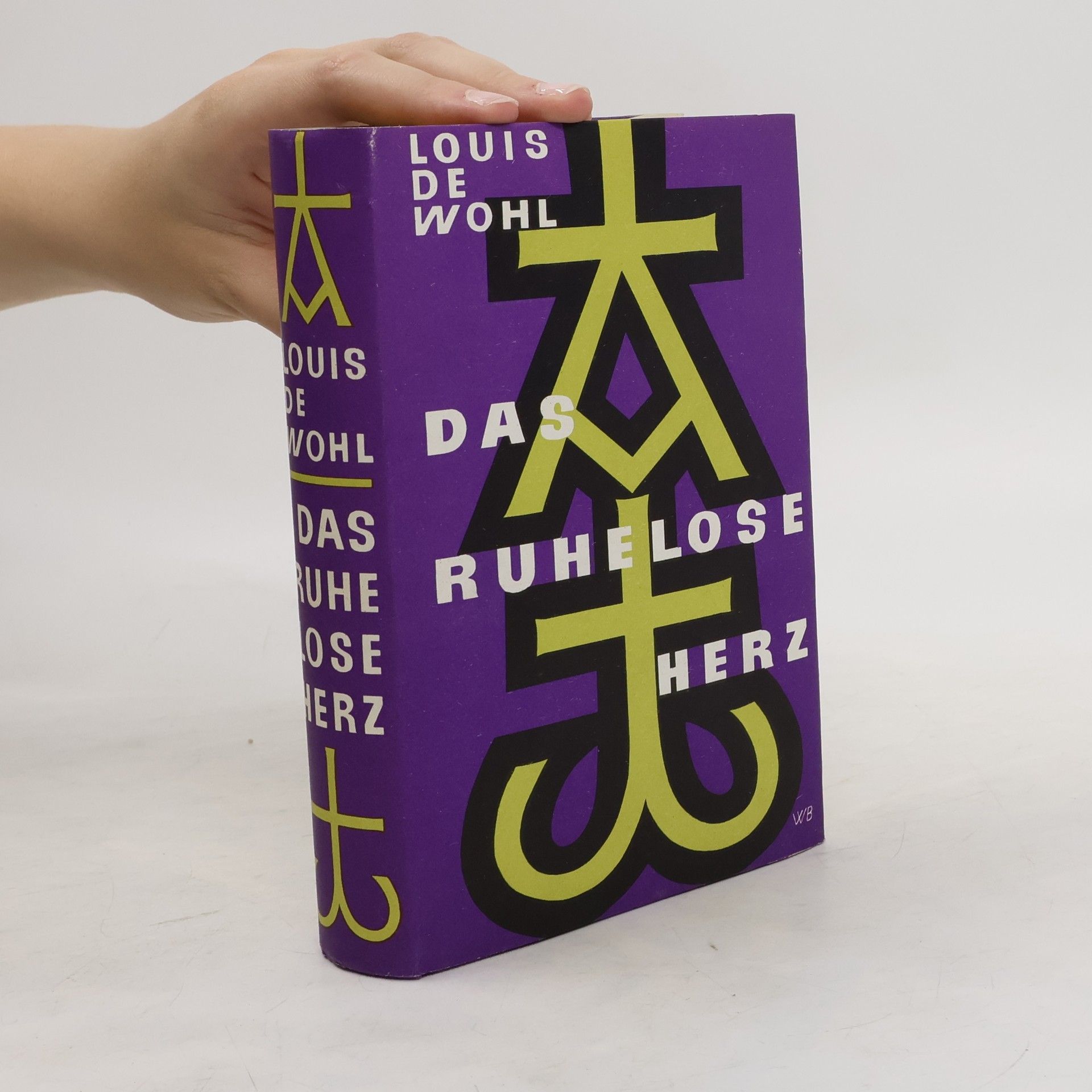 Louis de Wohl Das Ruhelose Herz