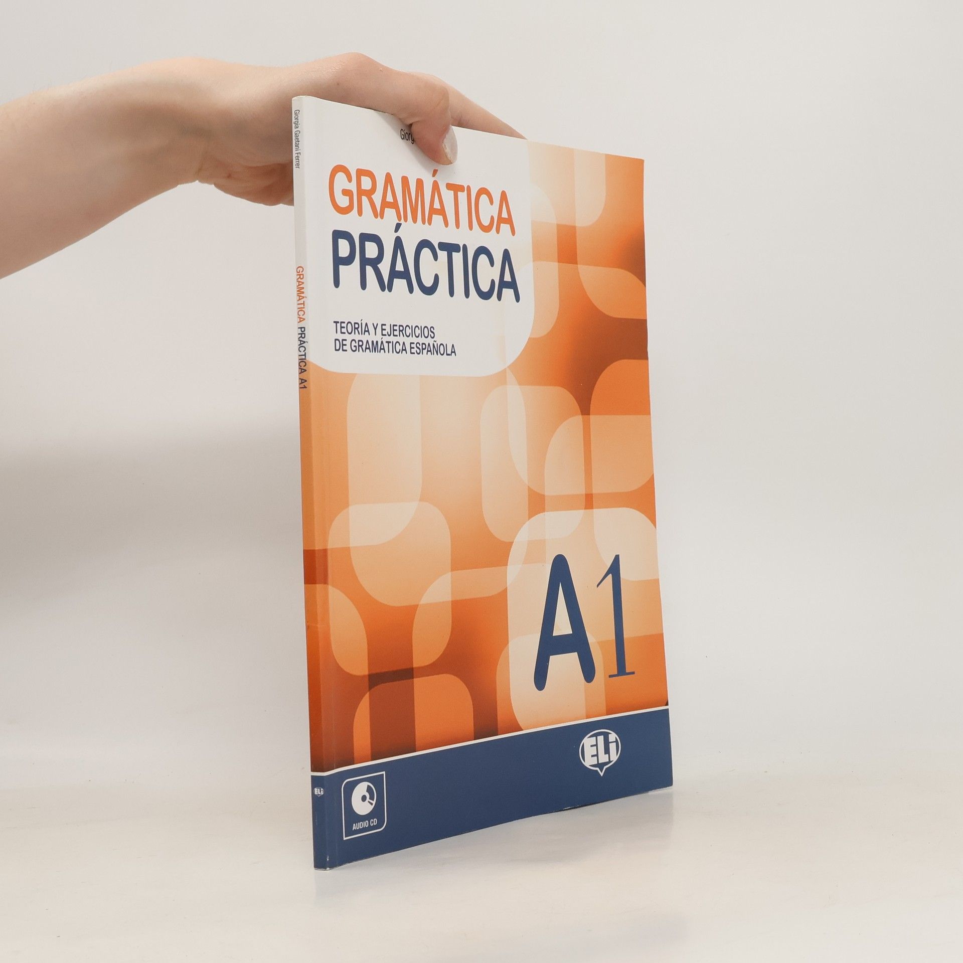 Ferrer Giorgia Gaetani Gramática práctica A1: Libro + CD Audio