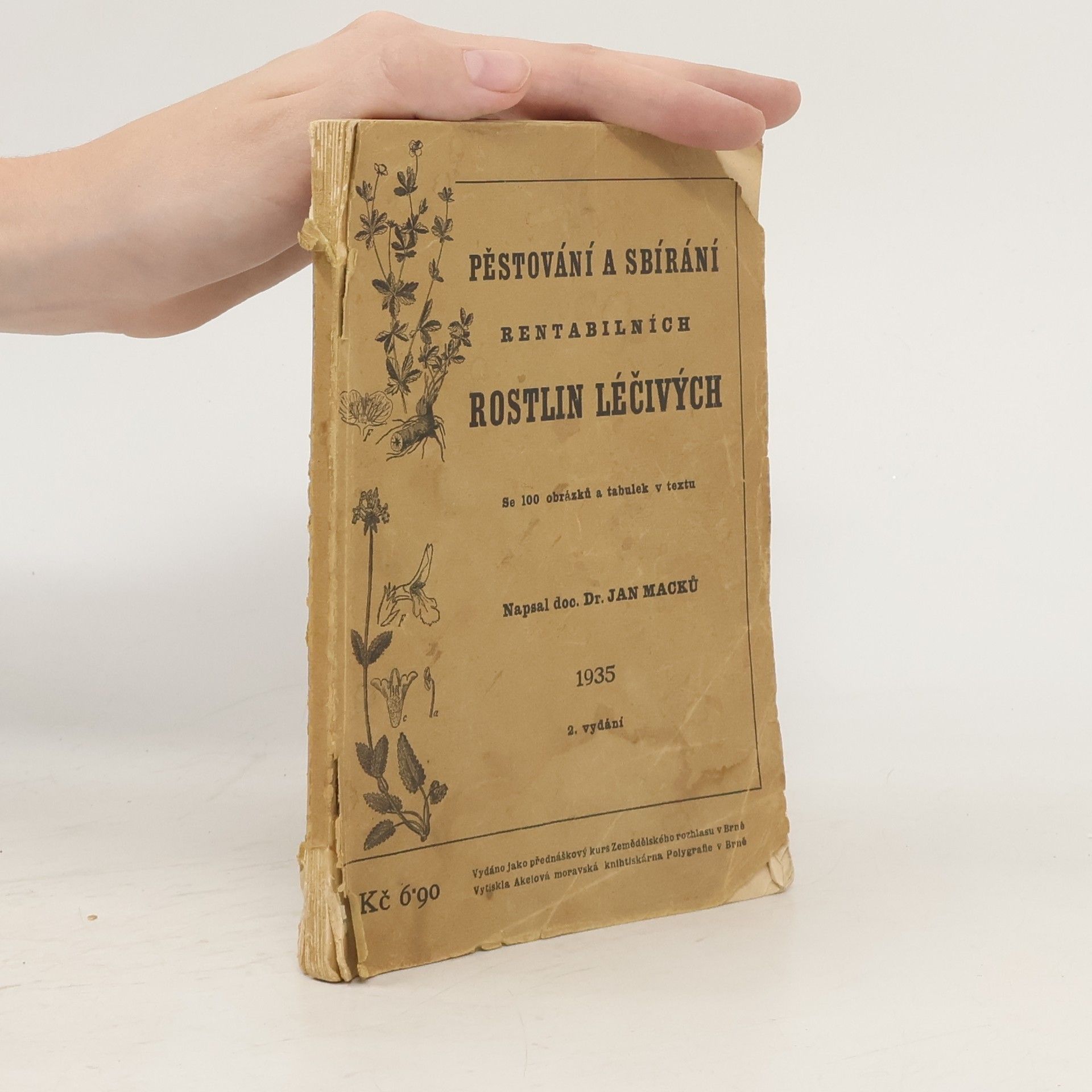 Jan Macků Pěstování a sbírání rentabilních rostlin léčivých