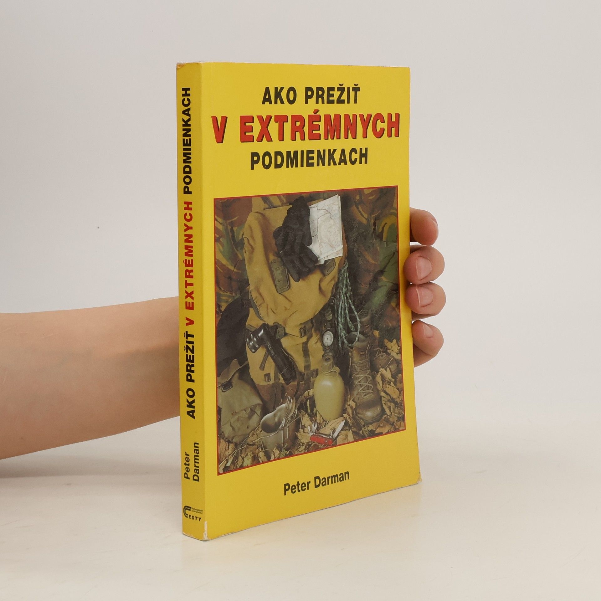 Peter Darman Ako prežiť v extrémnych podmienkach