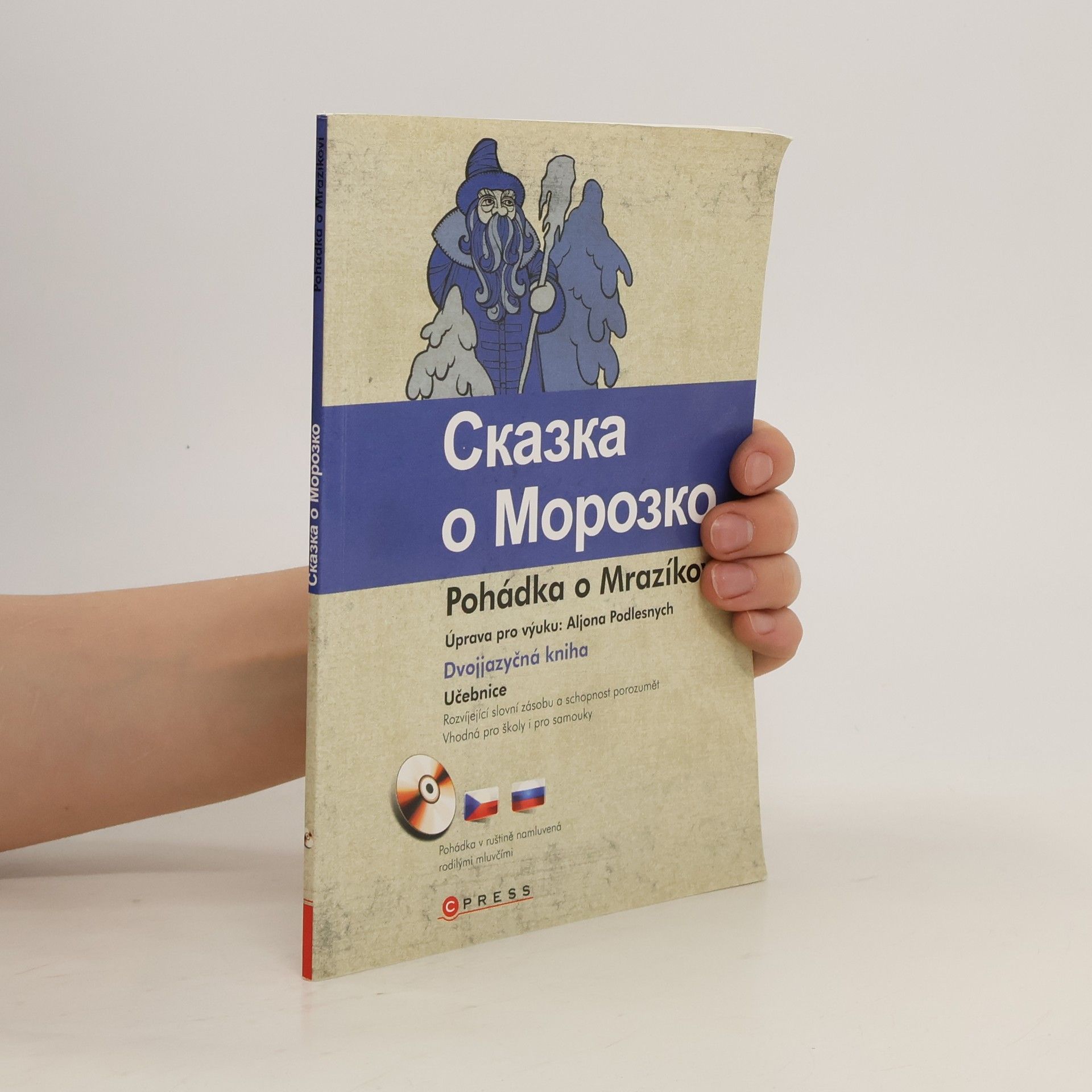 Autores varios Pohádka o Mrazíkovi = Skazka o Morozko: Na motivy ruských národních pohádek