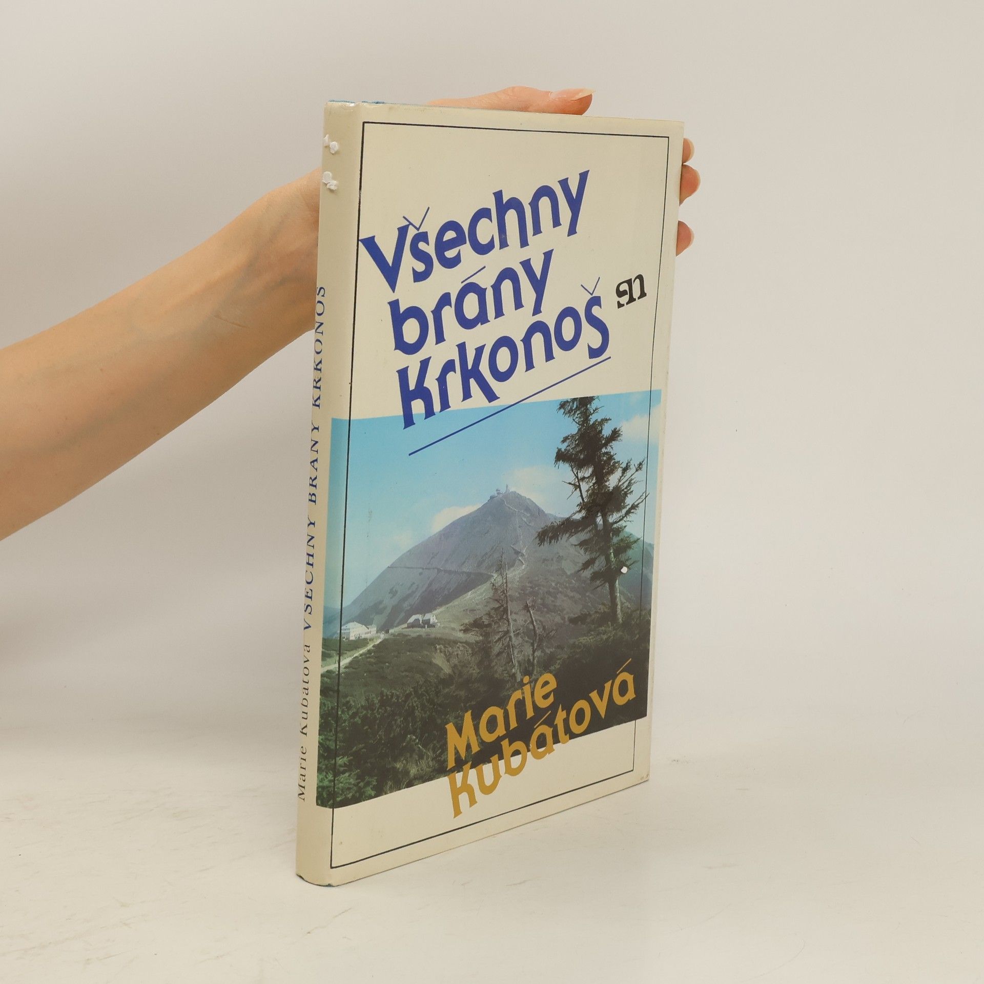Marie Kubátová Všechny brány Krkonoš