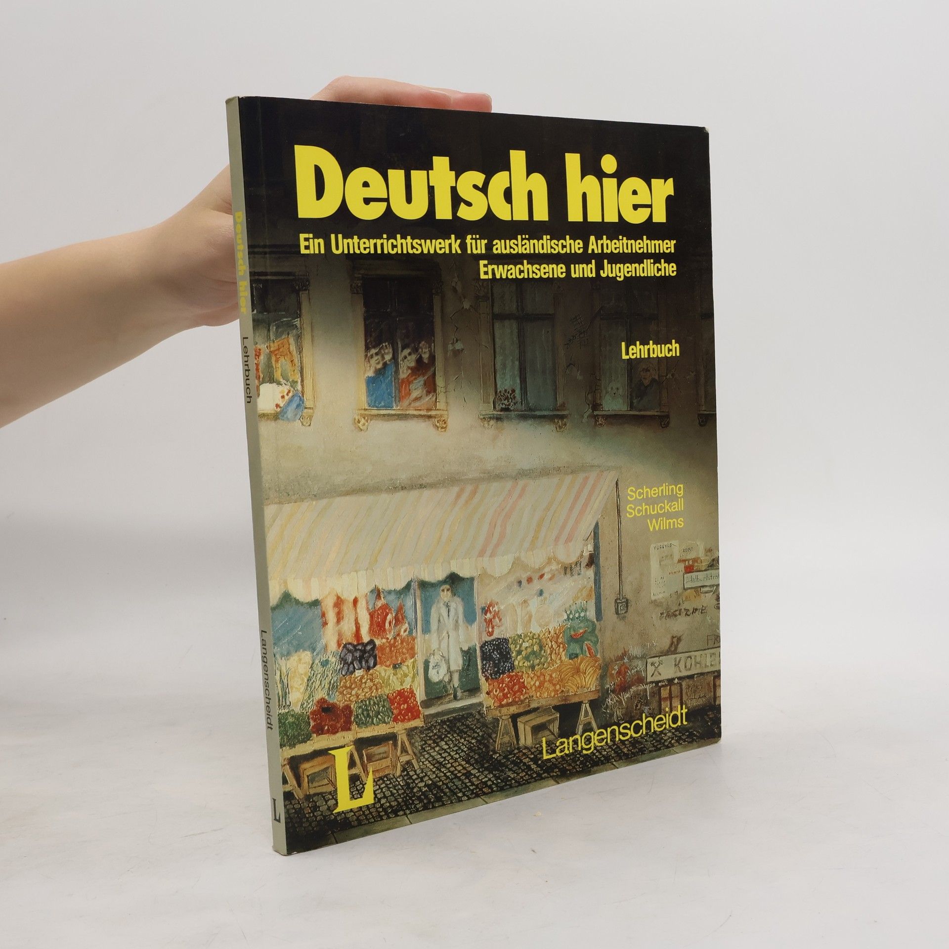 Theo Scherling Deutsch hier. Ein Unterrichtswerk für ausländische Arbeitnehmer, Erwachsene und Jugendliche