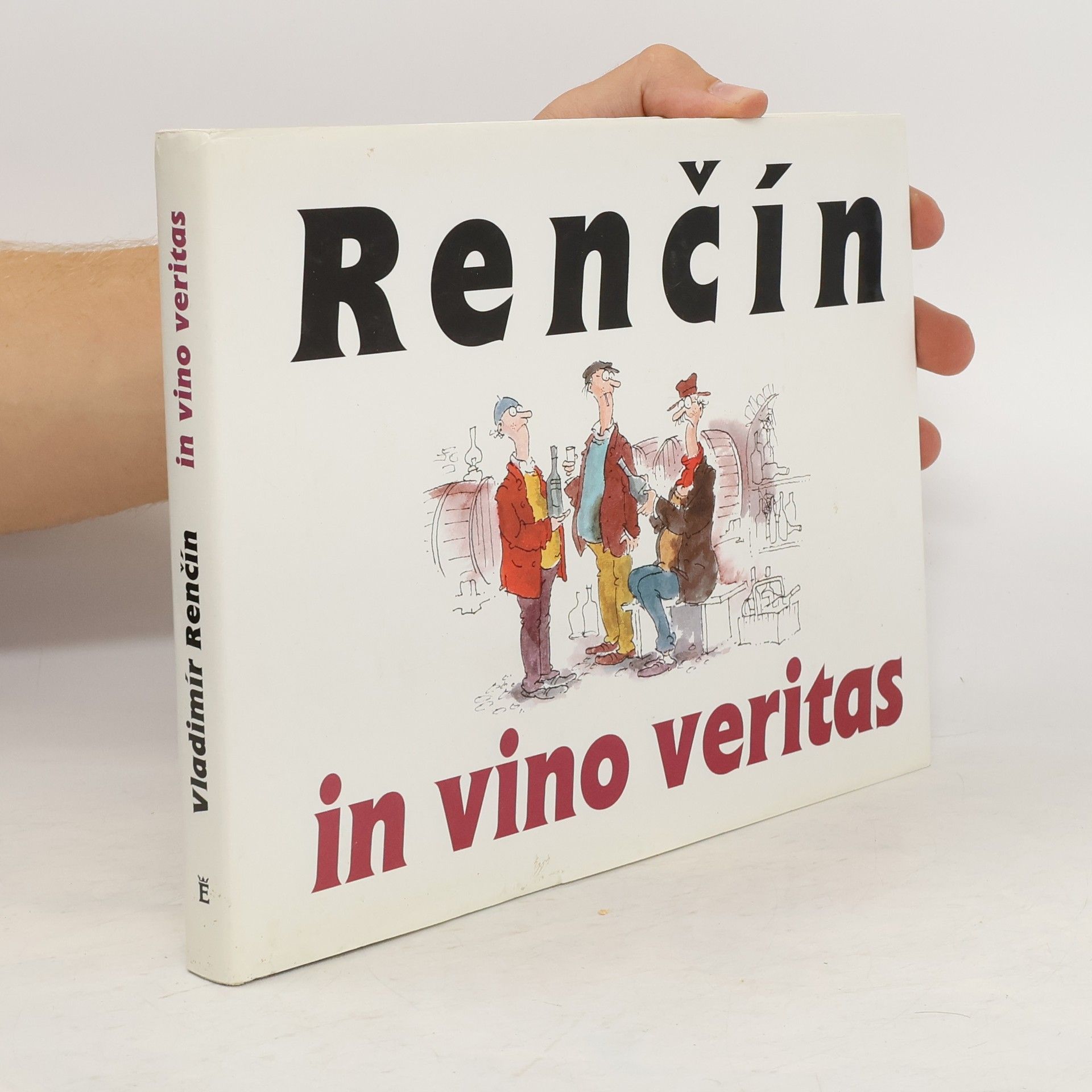 Vladimír Renčín Renčín. In vino veritas In vino veritas