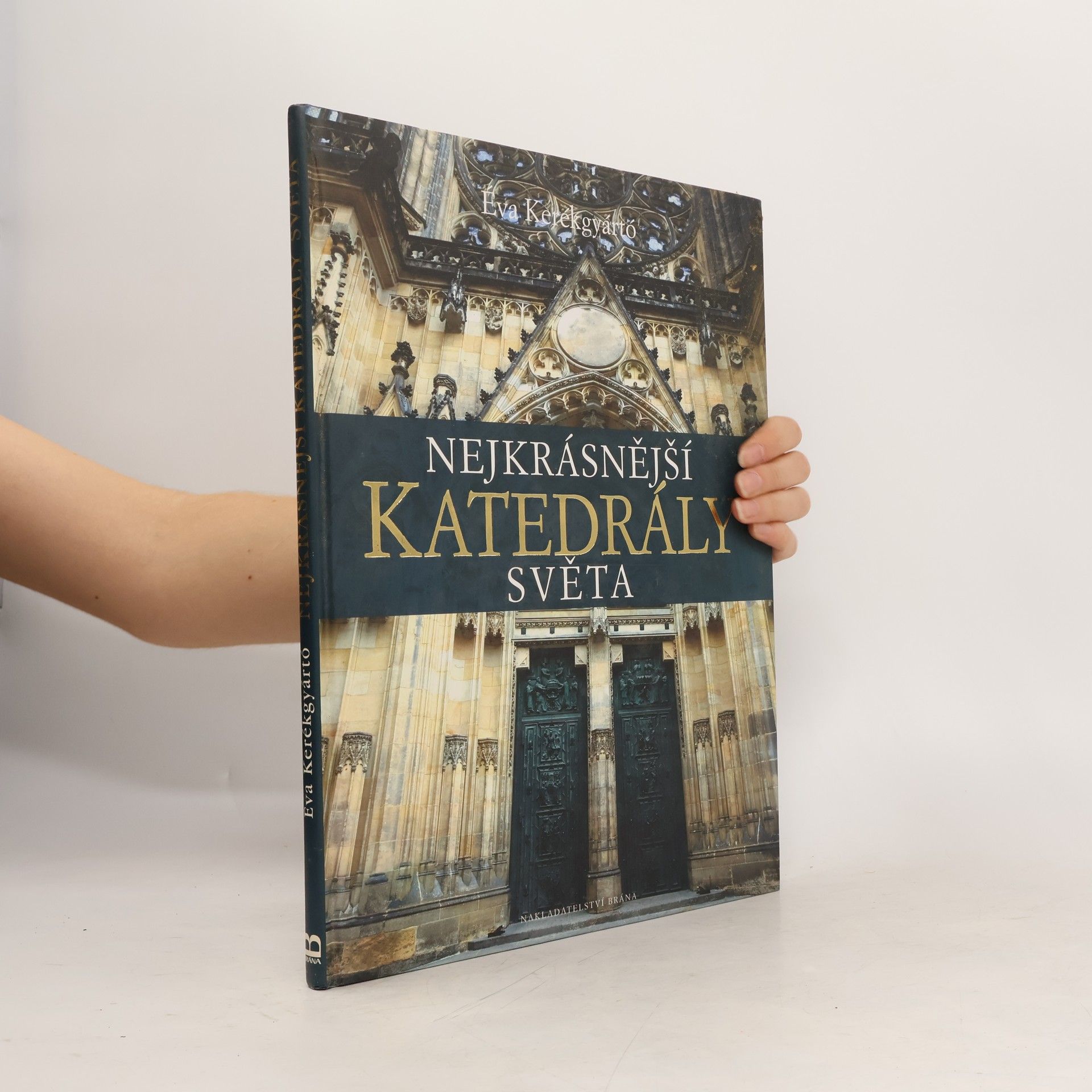 Éva Kerékgyártó Nejkrásnější katedrály světa