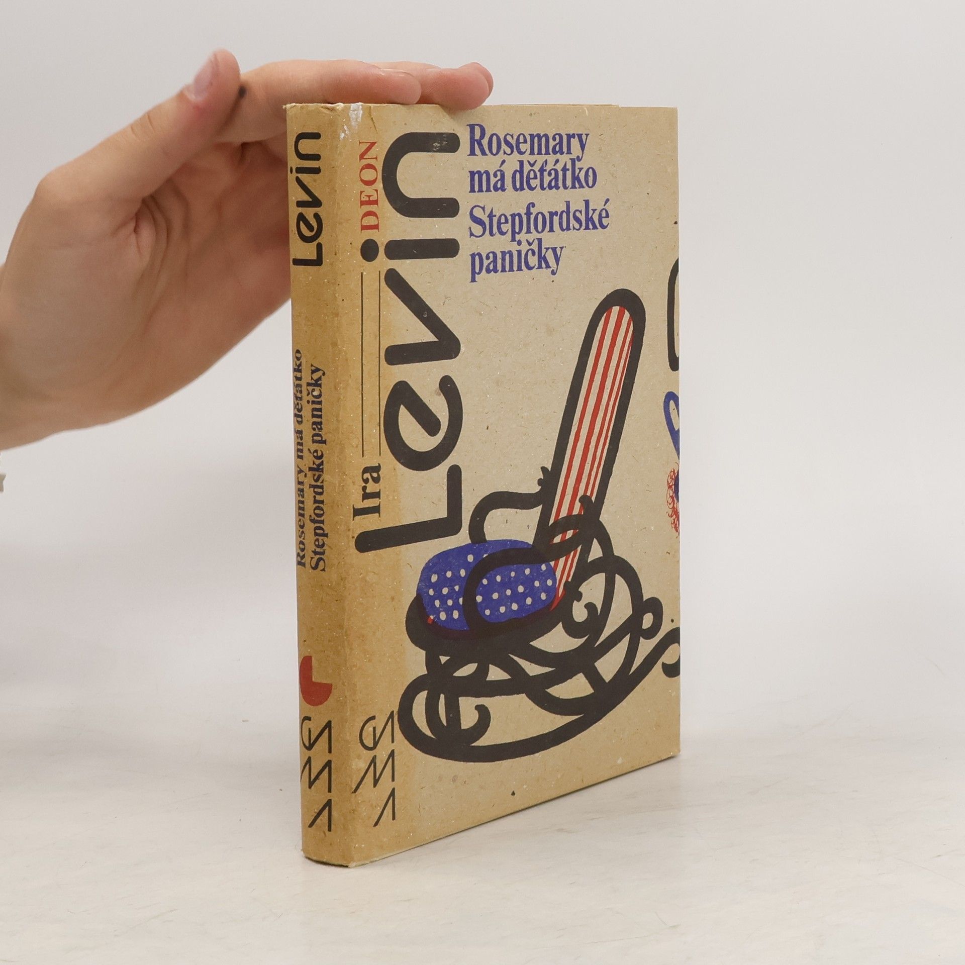 Ira Levin Rosemary má děťátko. Stepfordské paničky