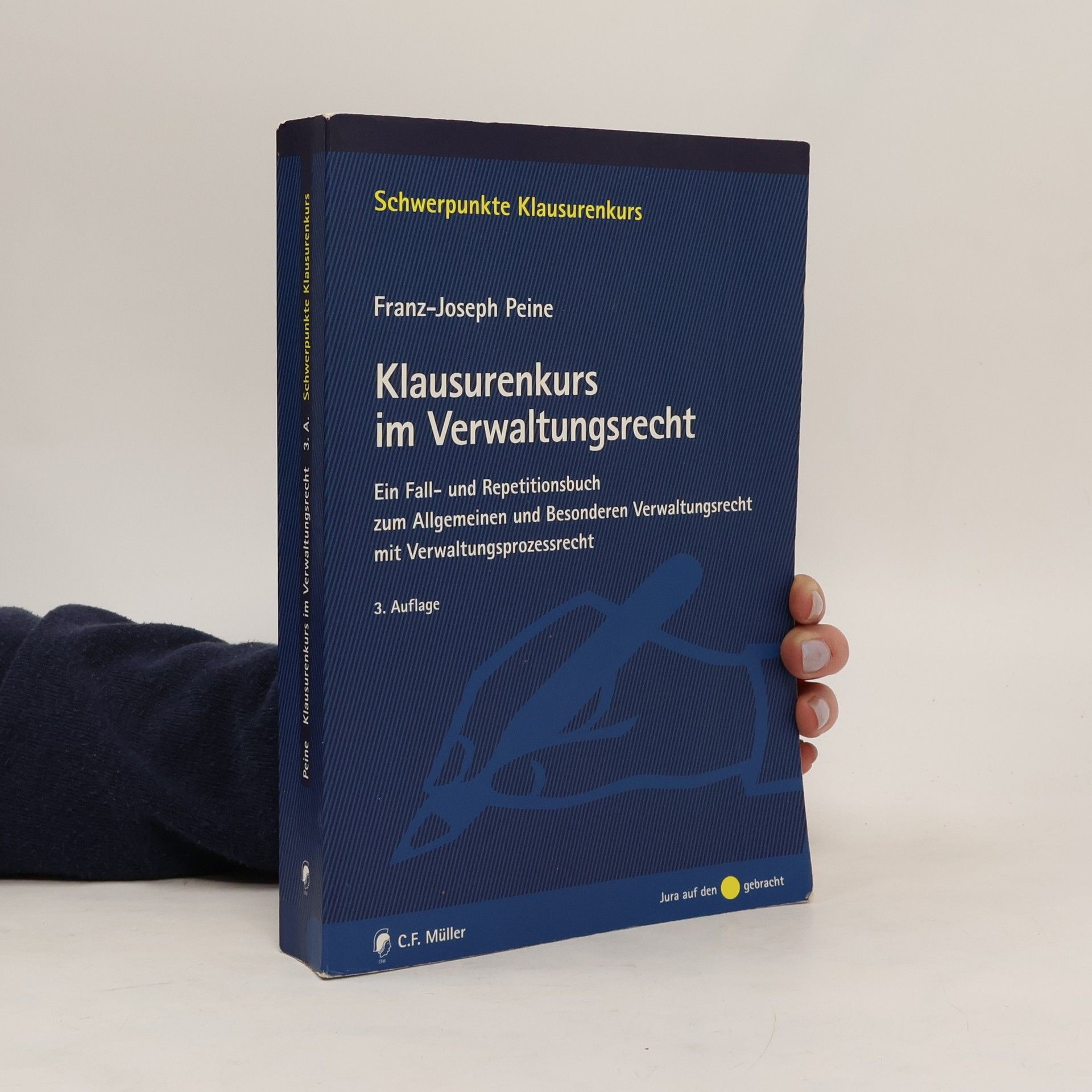 Franz Joseph Peine Klausurenkurs im Verwaltungsrecht