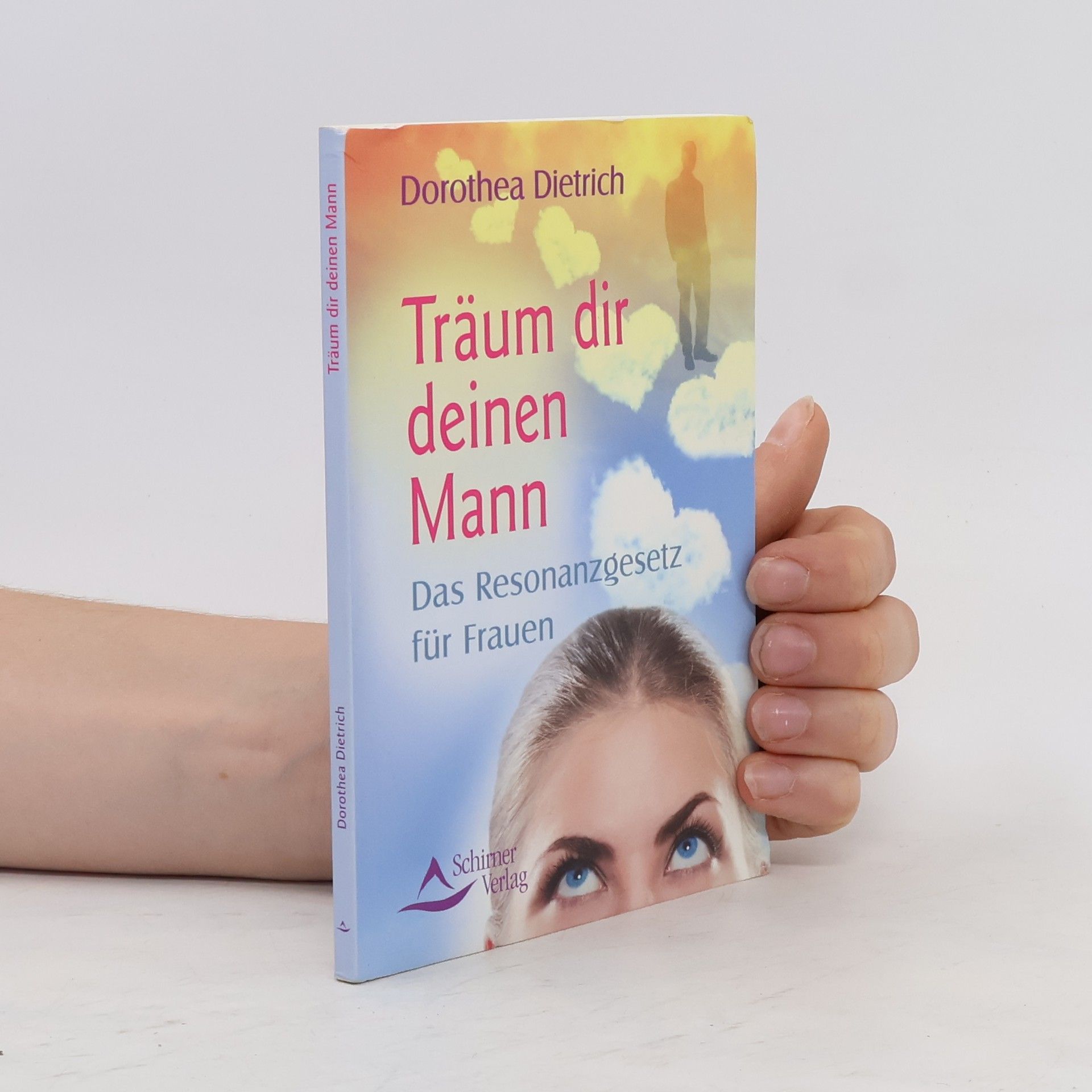 Dorothea Dietrich Träum dir deinen Mann