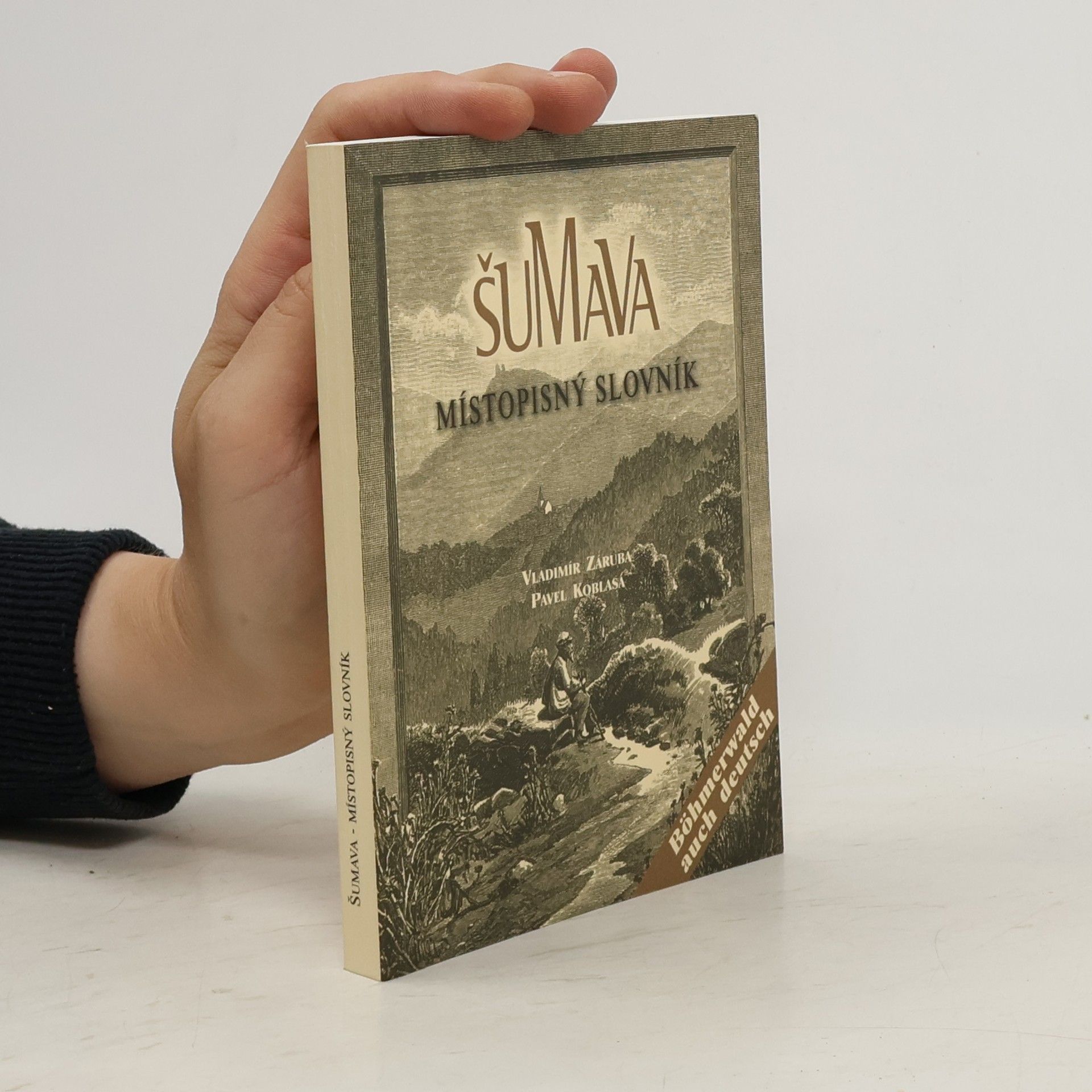 Pavel Koblasa Šumava: místopisný slovník