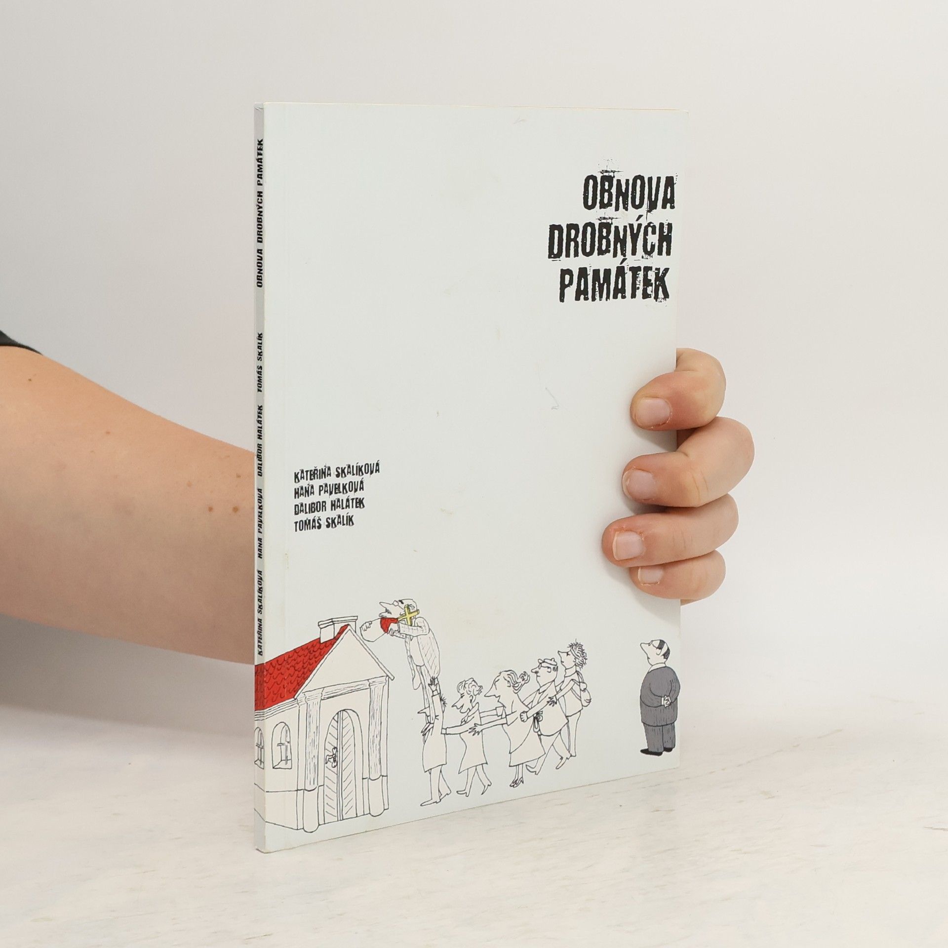 Kateřina Skalíková Obnova drobných památek