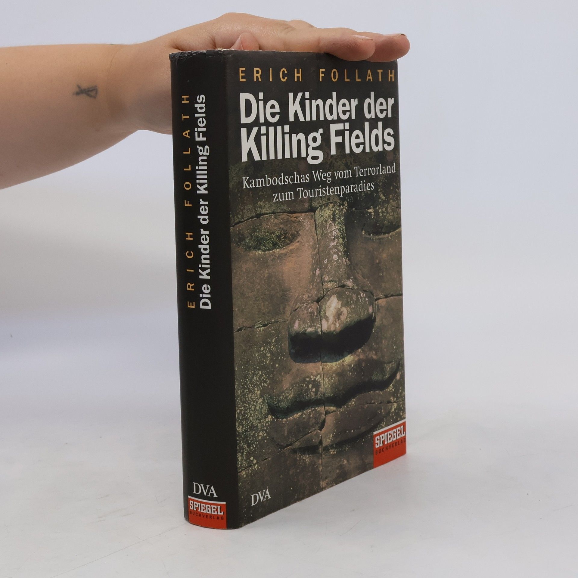 Erich Follath Die Kinder der Killing Fields