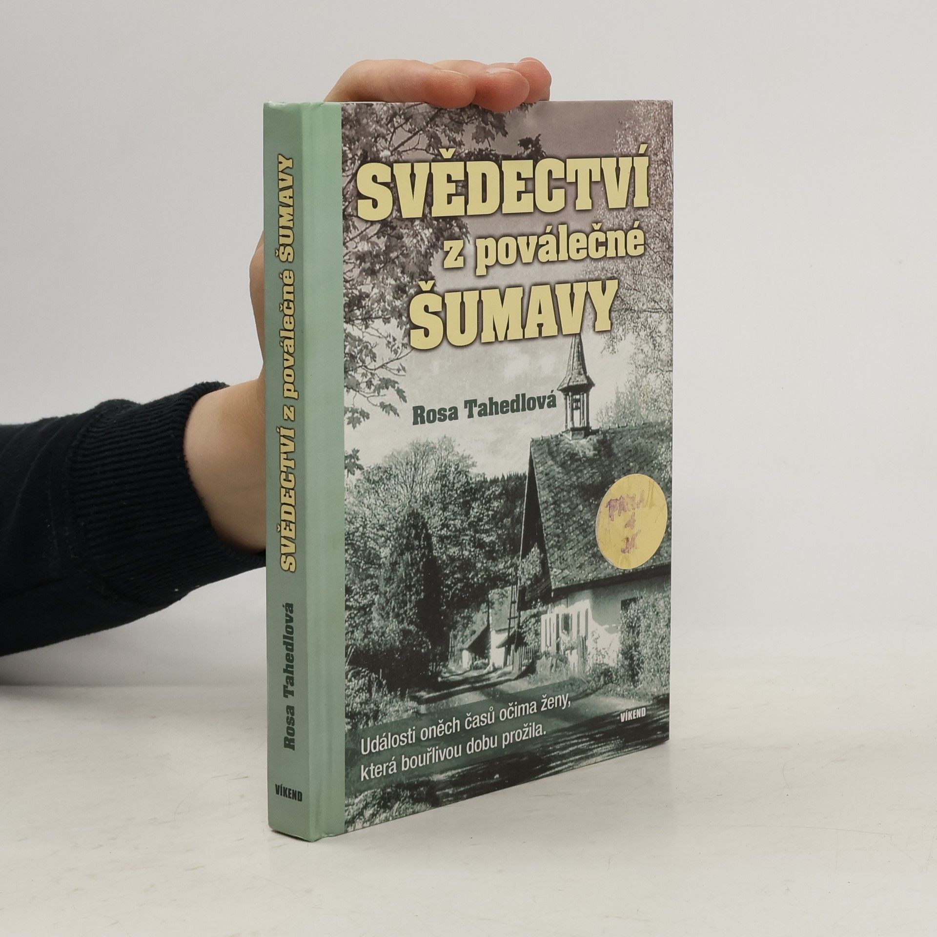 Rosa Tahedl Svědectví z poválečné Šumavy