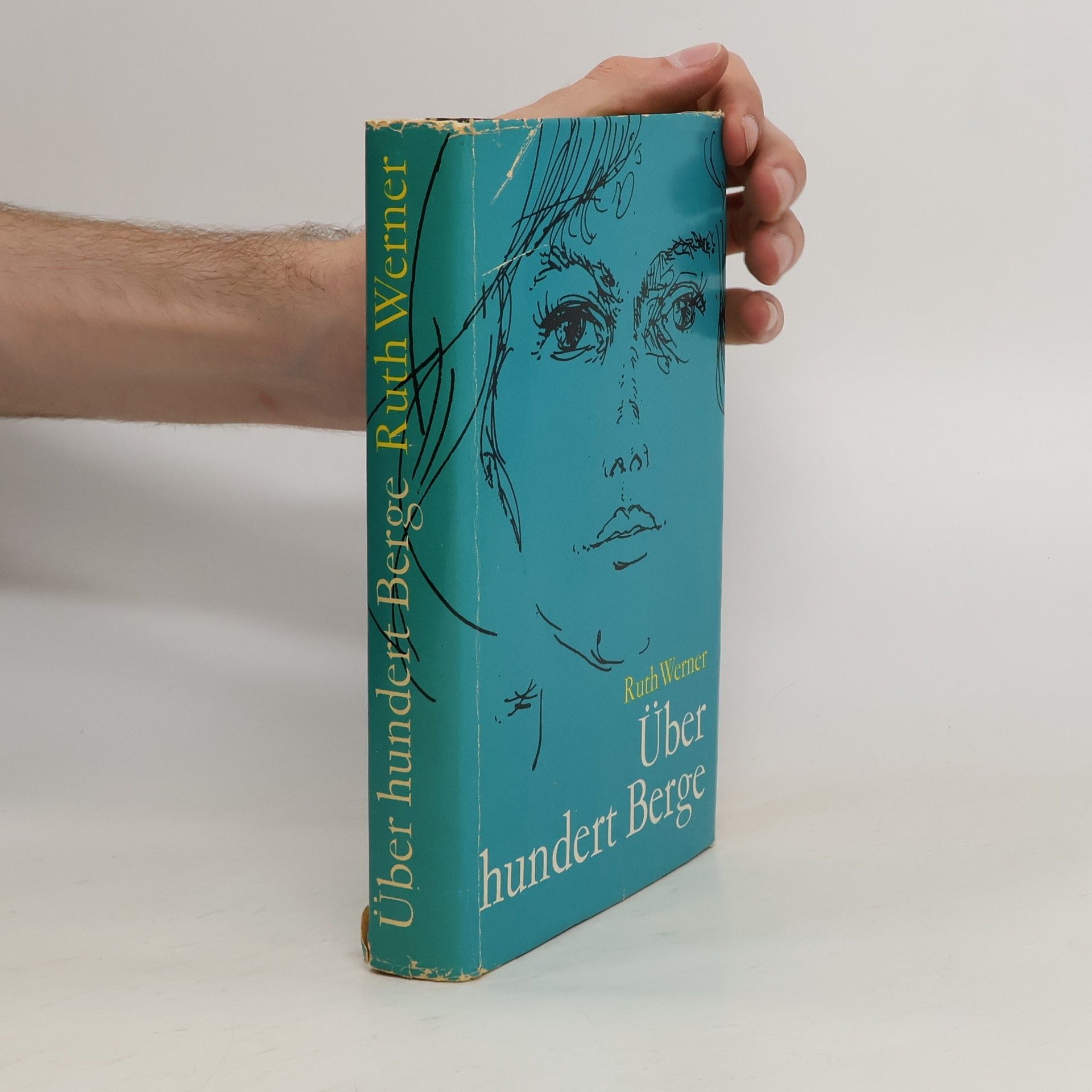 Ruth Werner Über hundert Berge