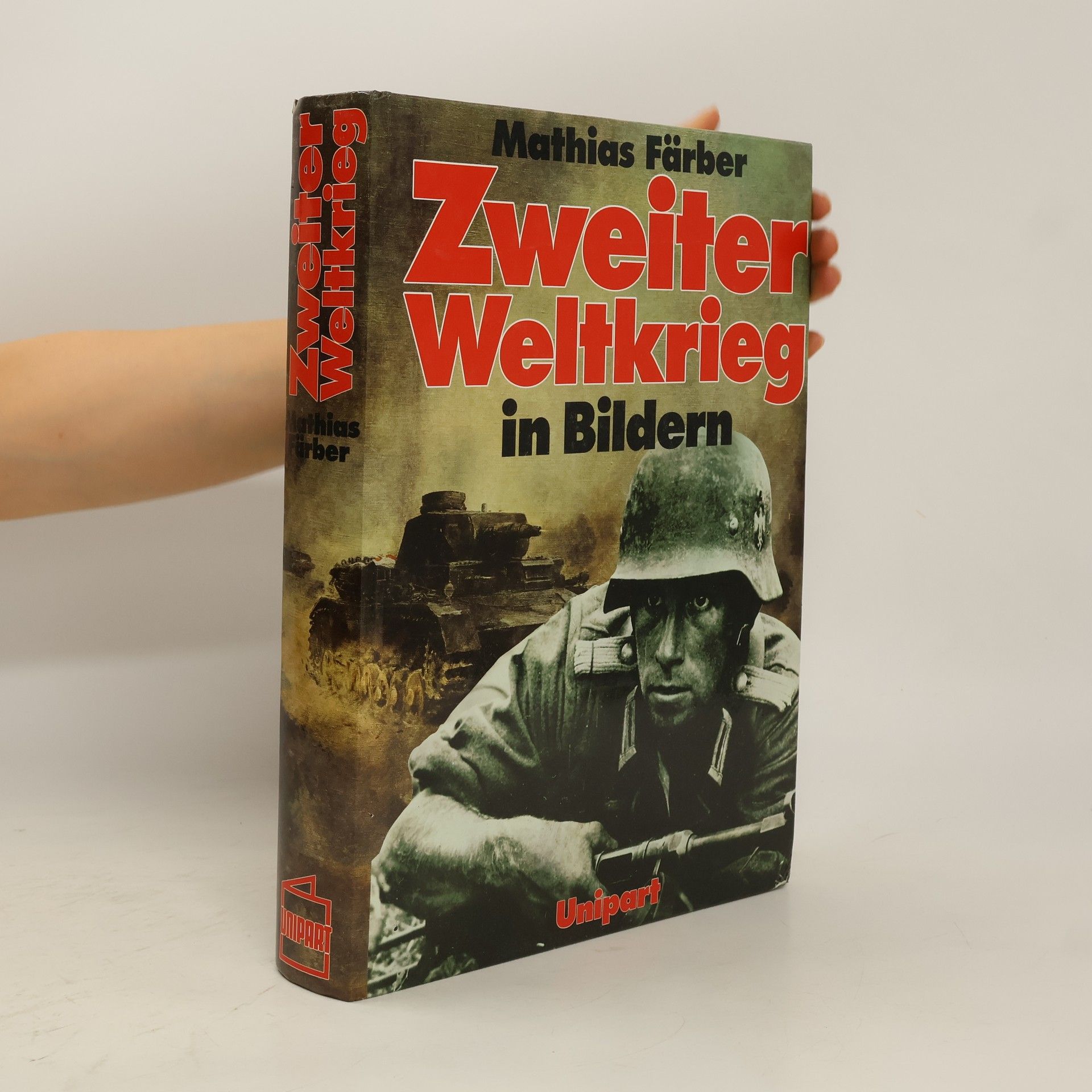 Mathias Färber Zweiter Weltkrieg in Bildern