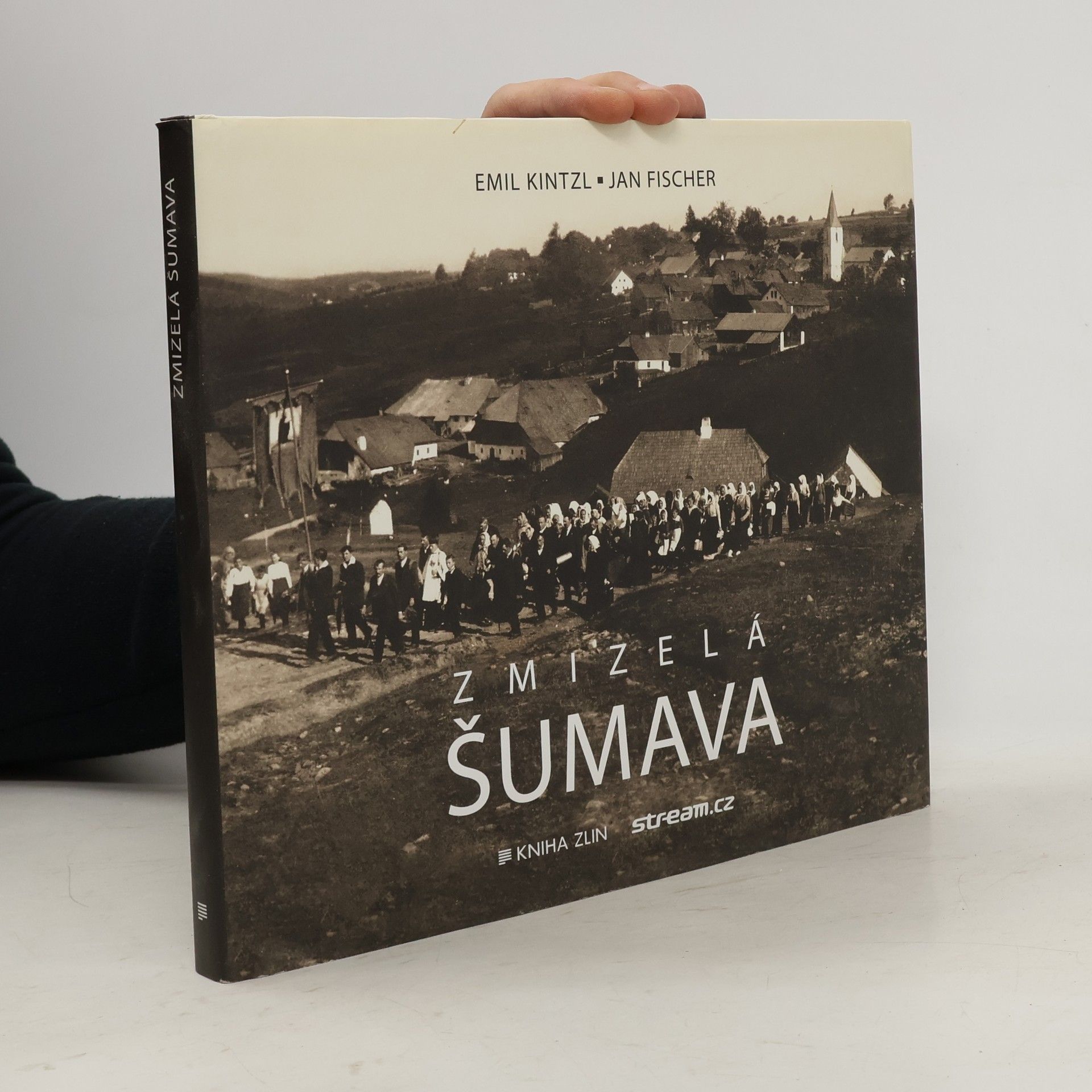 Emil Kintzl Zmizelá Šumava