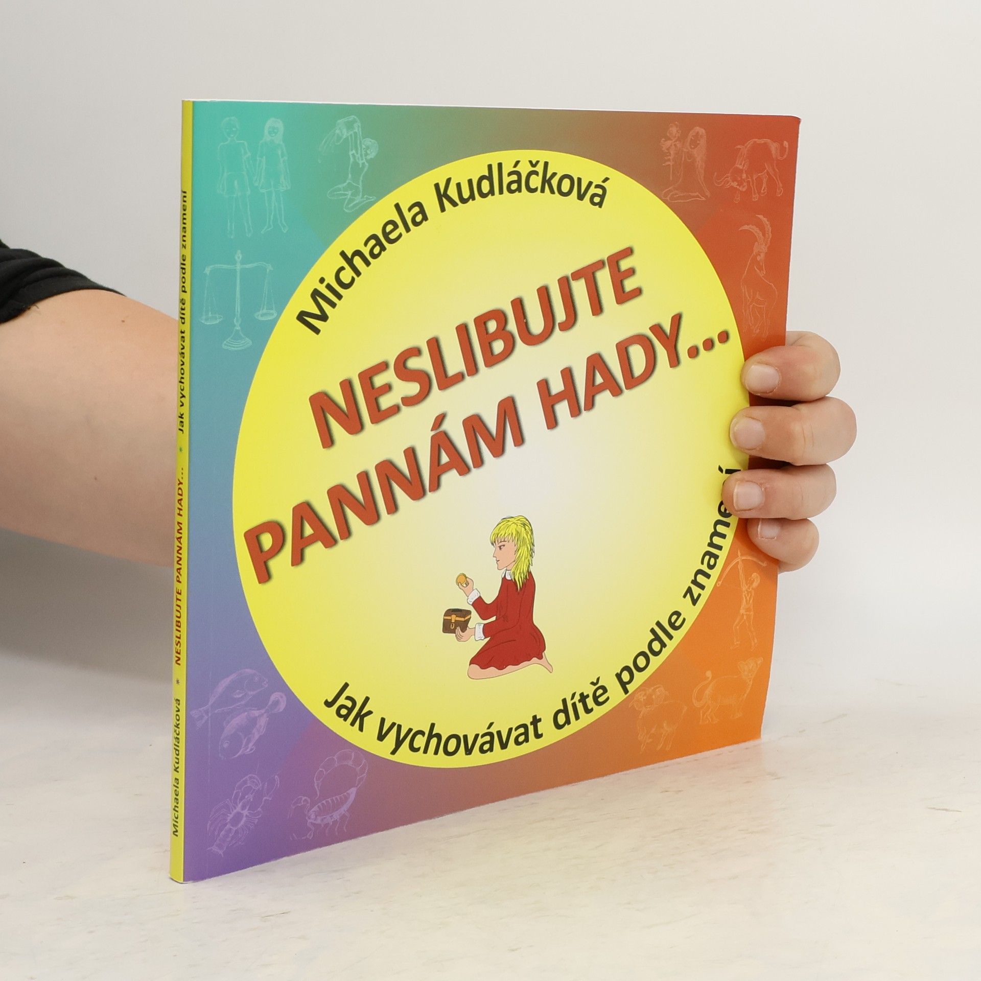 Michaela Kudláčková Neslibujte Pannám hady