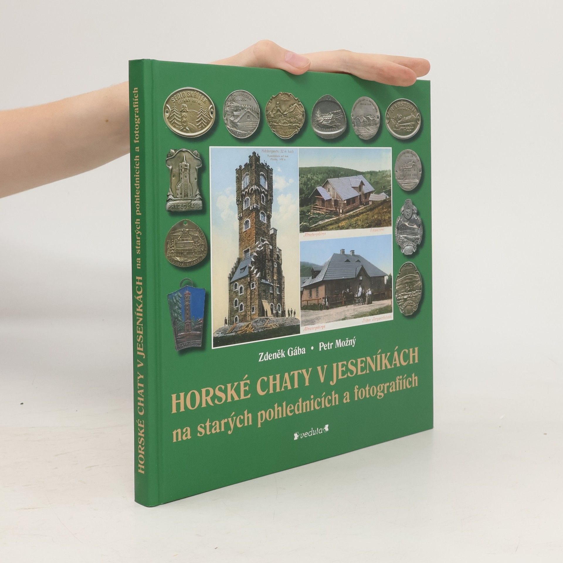 Zdeněk Gába Horské chaty v Jeseníkách