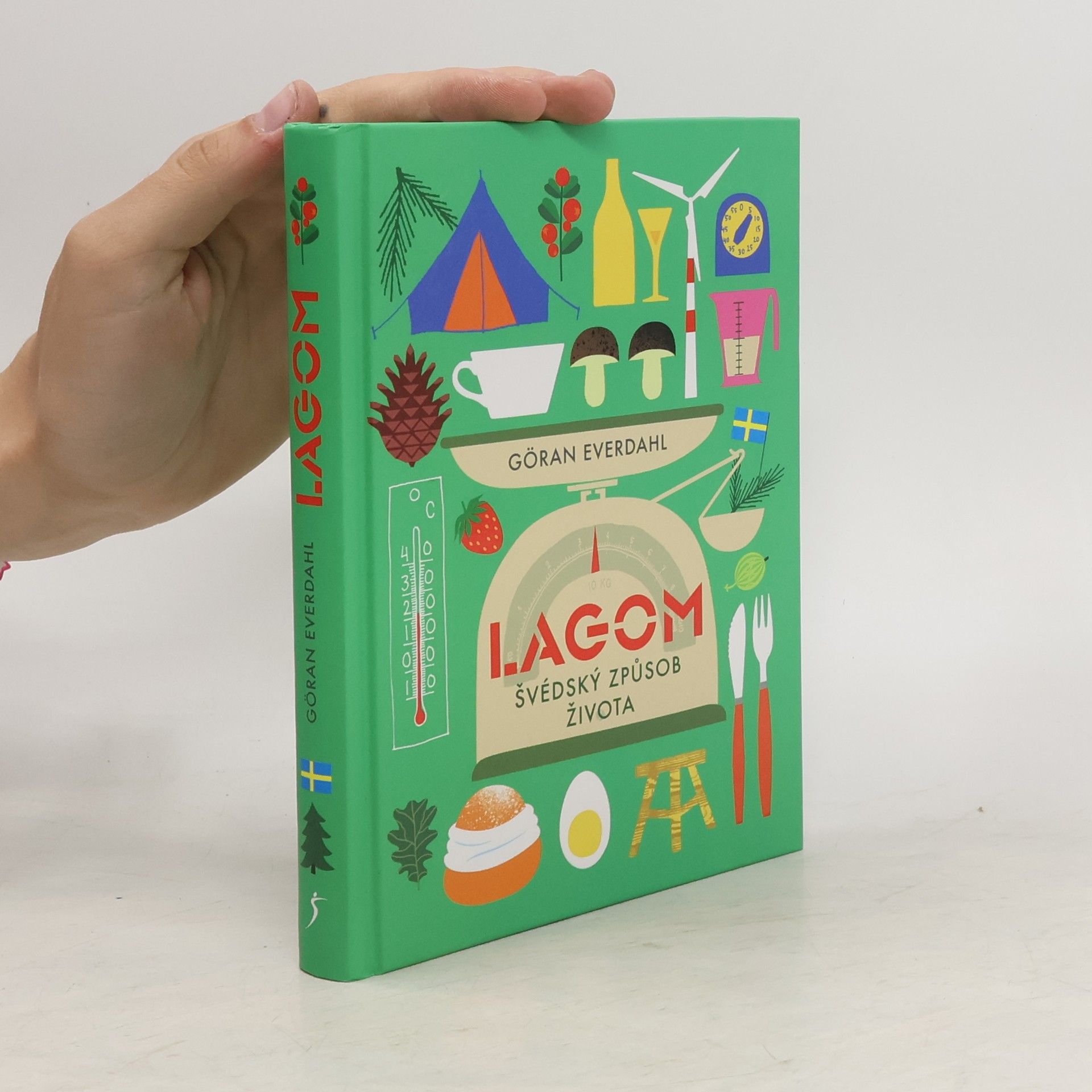 Göran Everdahl Lagom. Švédský způsob života