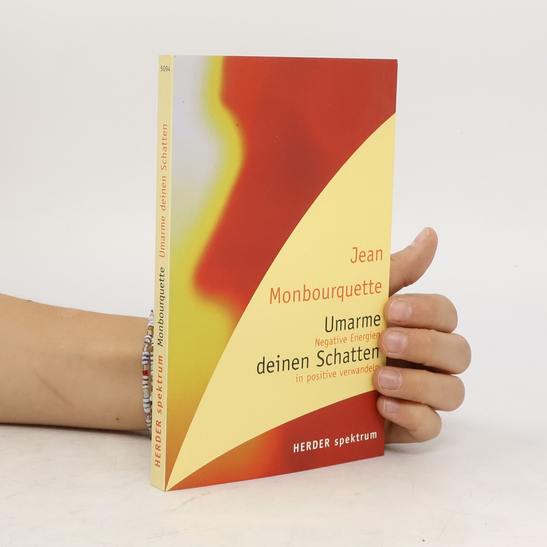 Jean Monbourquette Umarme deinen Schatten
