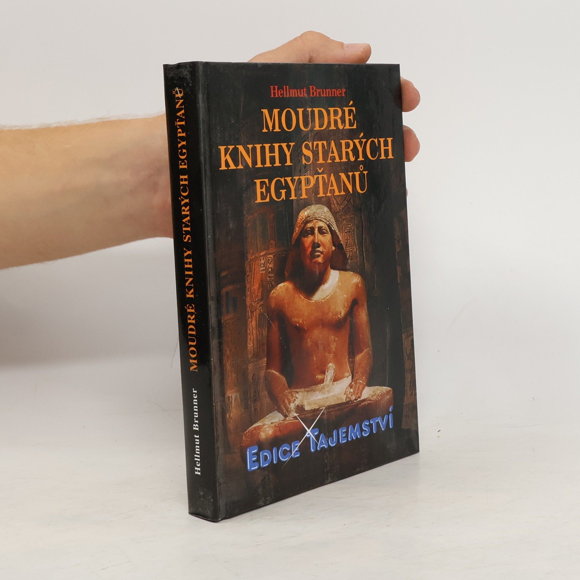 Hellmut Brunner Moudré knihy starých Egypťanů : naučení o životě