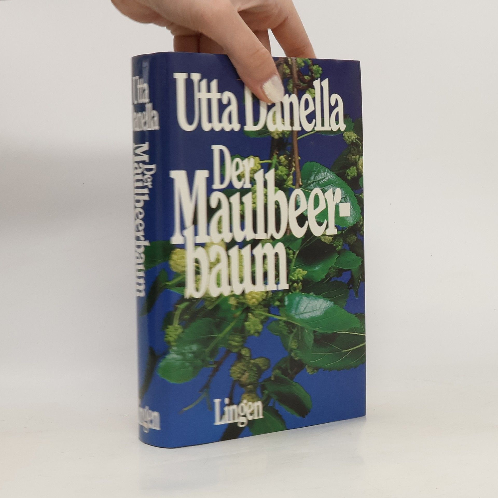 Utta Danella Der Maulbeerbaum