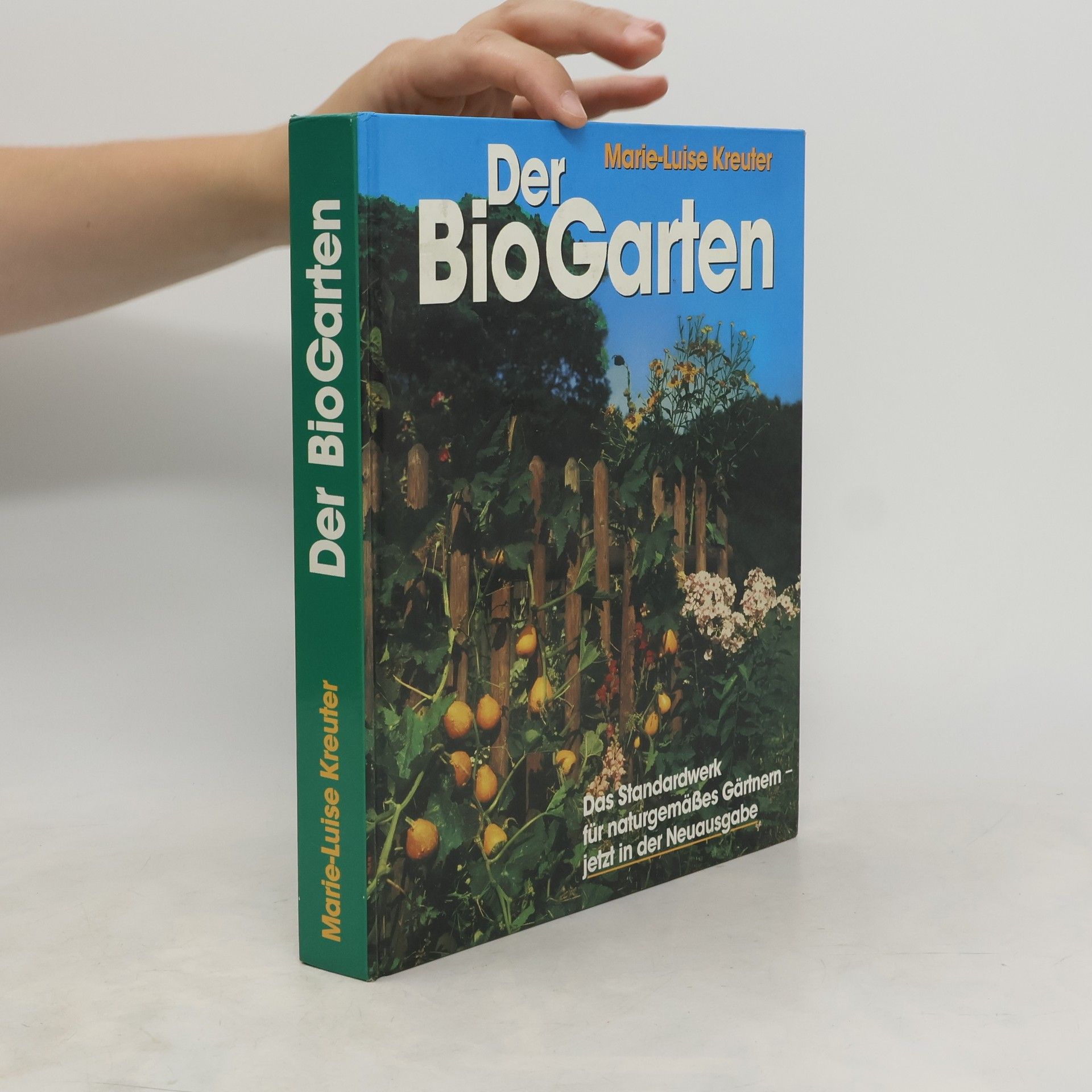 Marie-Luise Kreuter Der BioGarten